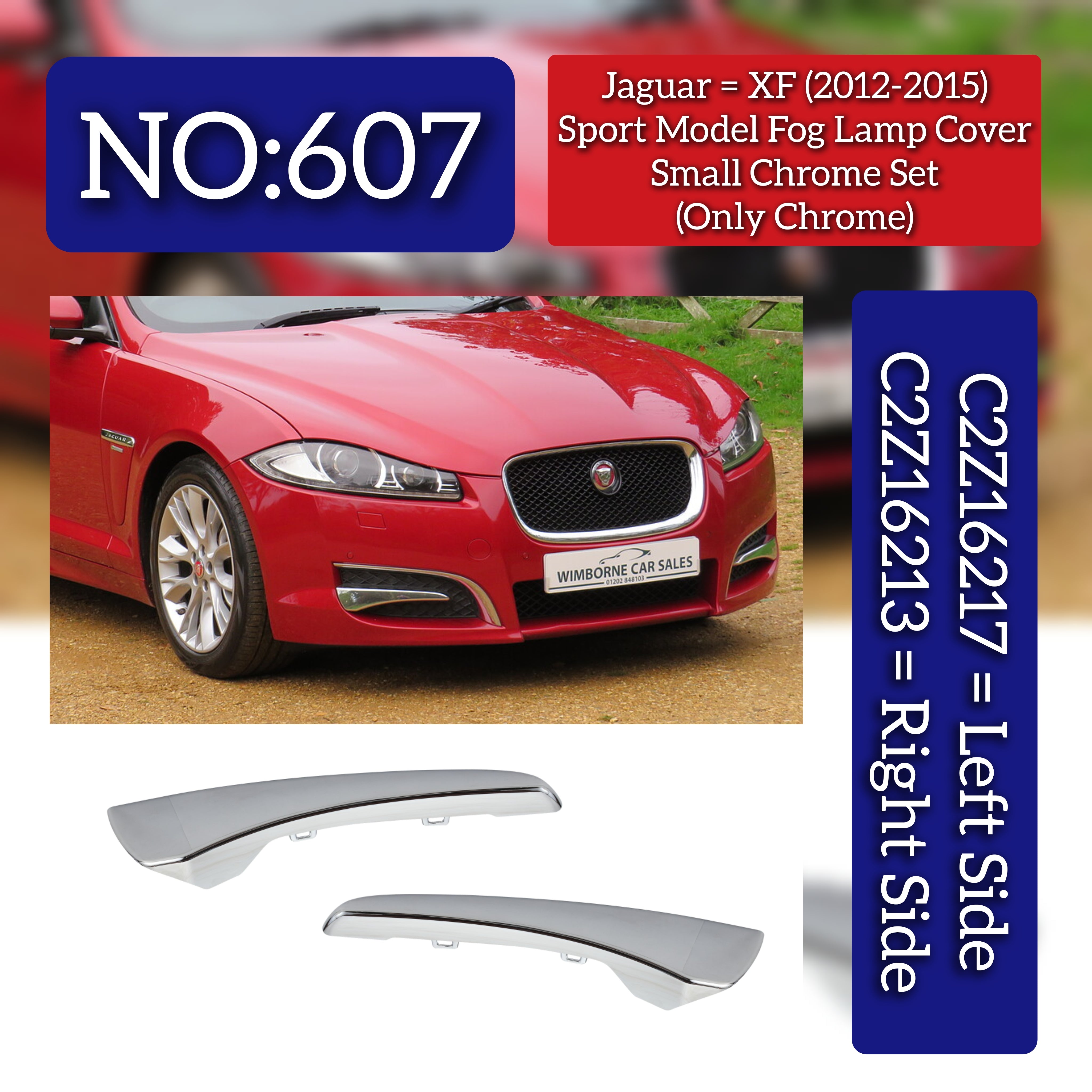 Front Bumper Blade (Chromed) Left C2Z16217 Right C2Z16213 Compatible With Jaguar  XF I (X250)  XF II (X260) Tag No.607 (2012-2015)