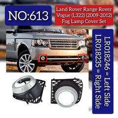 Fog Lamp Cover Set Right LR018235 & Left LR018246 Compatible With Land Rover Range Rover Vogue - L322 (2009-2012) Tag No.613
