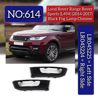 Black Fog Lamp Chrome  Right LR045224 & Left LR045225 Compatible With Land Rover Range Rover Sport - L494 (2014-2017) Tag No.614