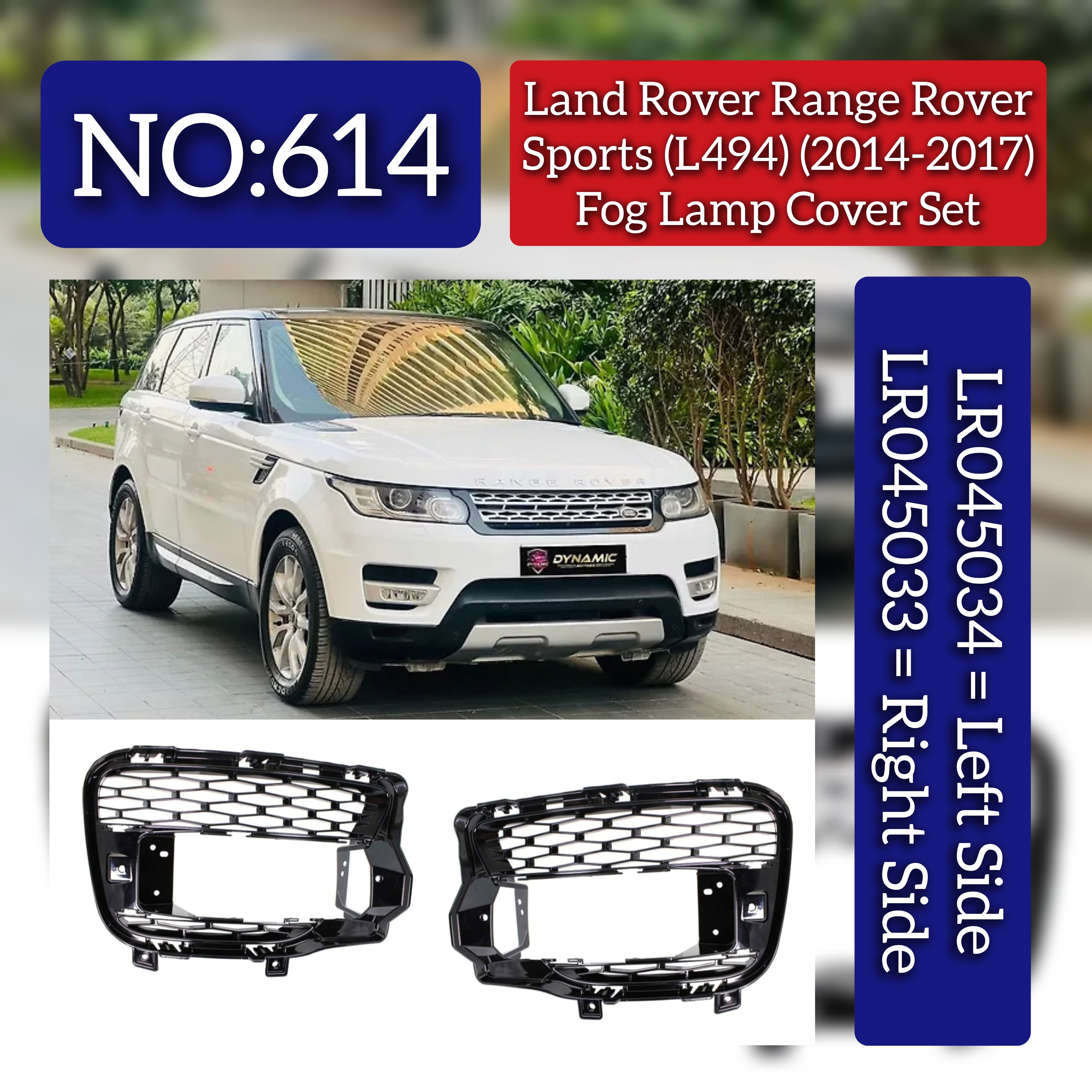 Fog Lamp Cover Set Right LR045033 & Left LR045034 Compatible With Land Rover Range Rover Sport - L494 (2014-2017) Tag No.614