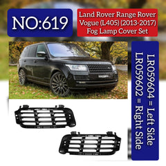 Fog Lamp Cover Set Right LR059602 & Left LR059604 Compatible With Land Rover Range Rover Vogue - L405 (2013-2017) Tag No.619
