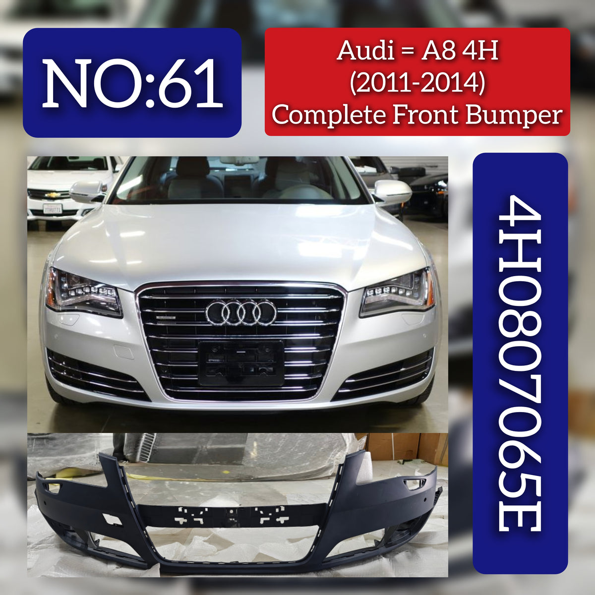 Front Bumper 4H0807065E 4H0807065C 4H0807065A Compatible With AUDI & A8 D4 (4H2, 4H8, 4HC, 4HL) | A8 / S8 | A8L Tag No.61