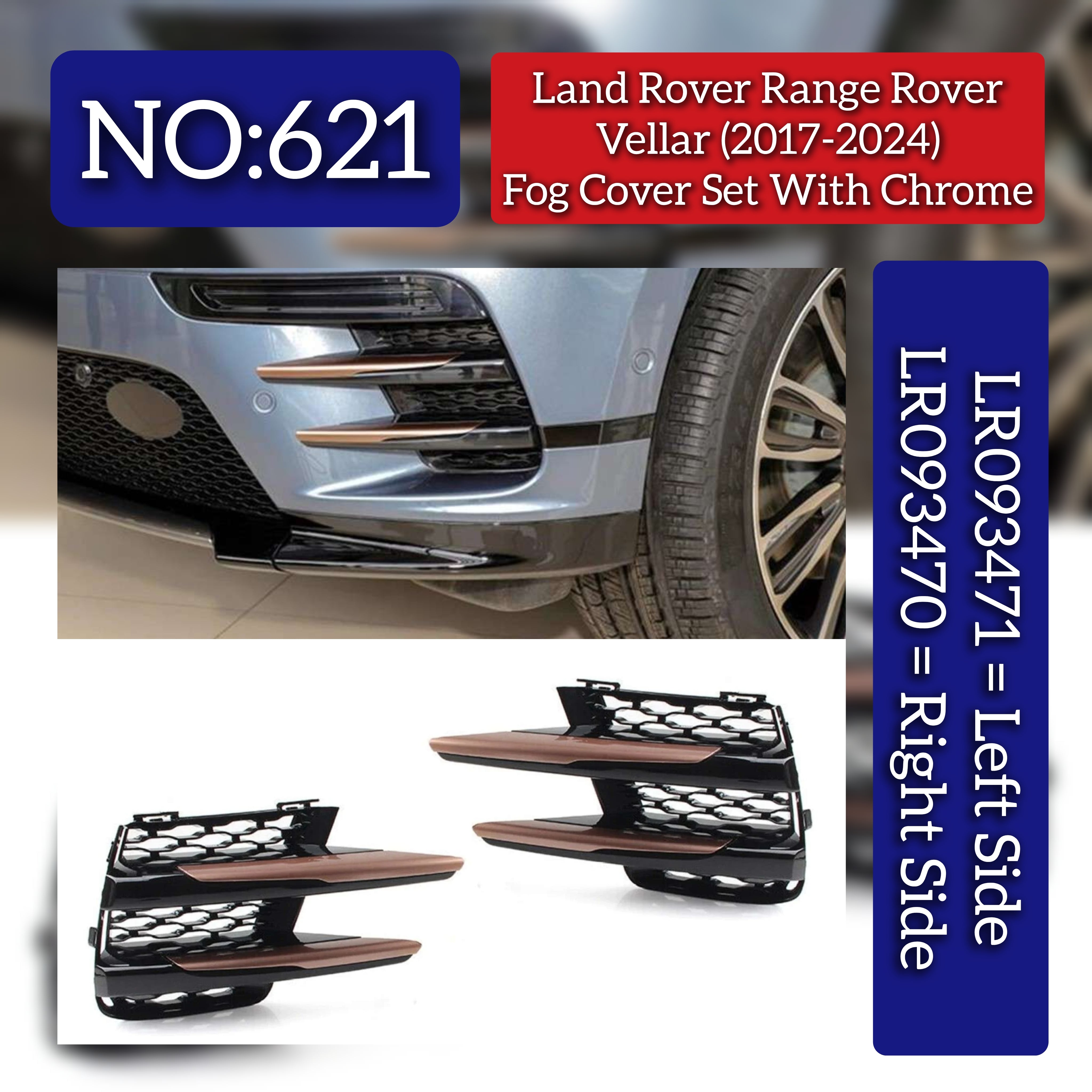 Fog Lamp Cover Right LR093470 & Left LR093471 Compatible With Land Rover Range Rover Velar - L560 (2017-2024) Tag No.621