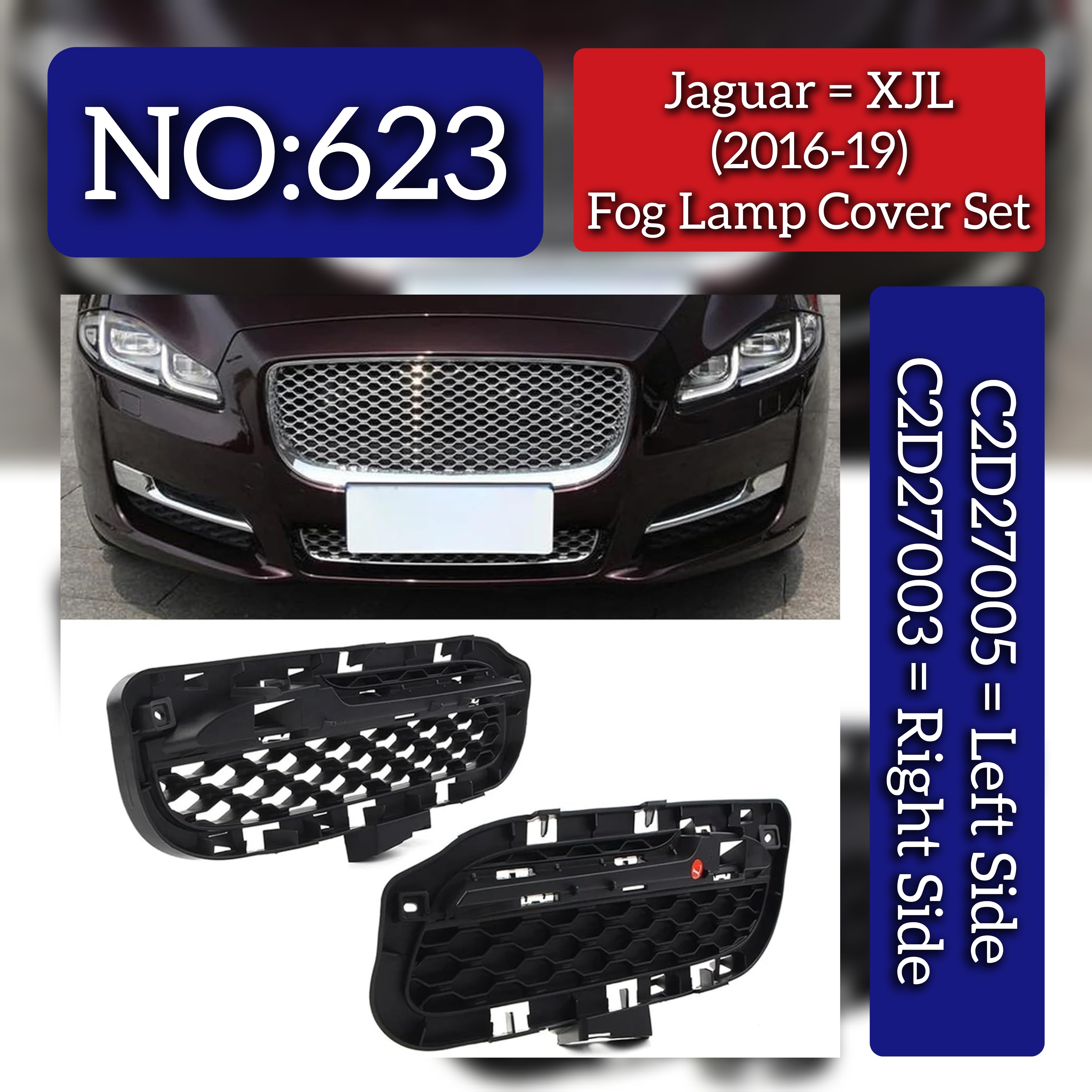 Fog Lamp Cover Left C2D27005 & Right C2D27003 Compatible With Jaguar XJL (2016-2019) Tag No.623