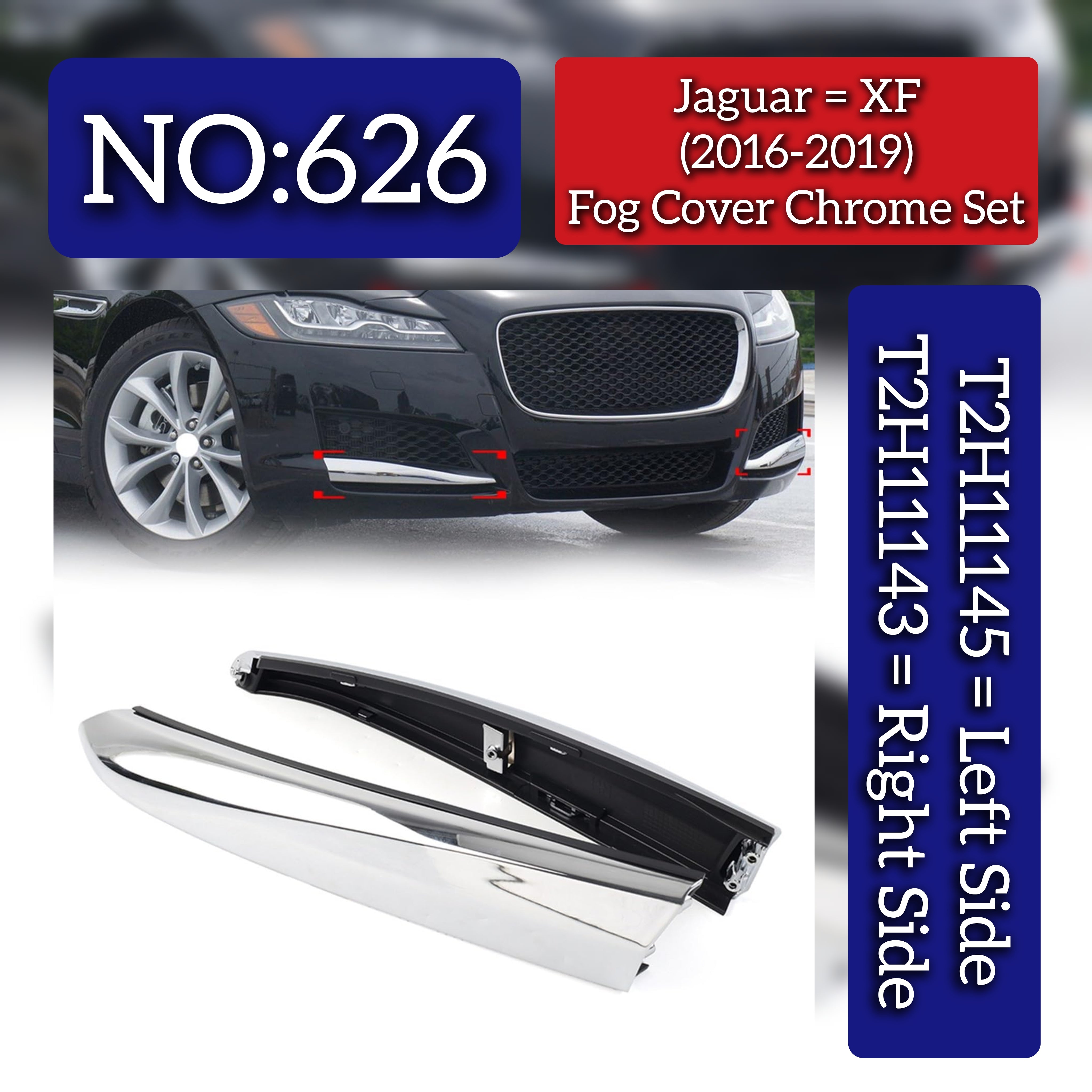 Fog Lamp Cover Chrome Left T2H11145 & Right T2H11143 Compatible With Jaguar XF (2016-2019) Tag No.626