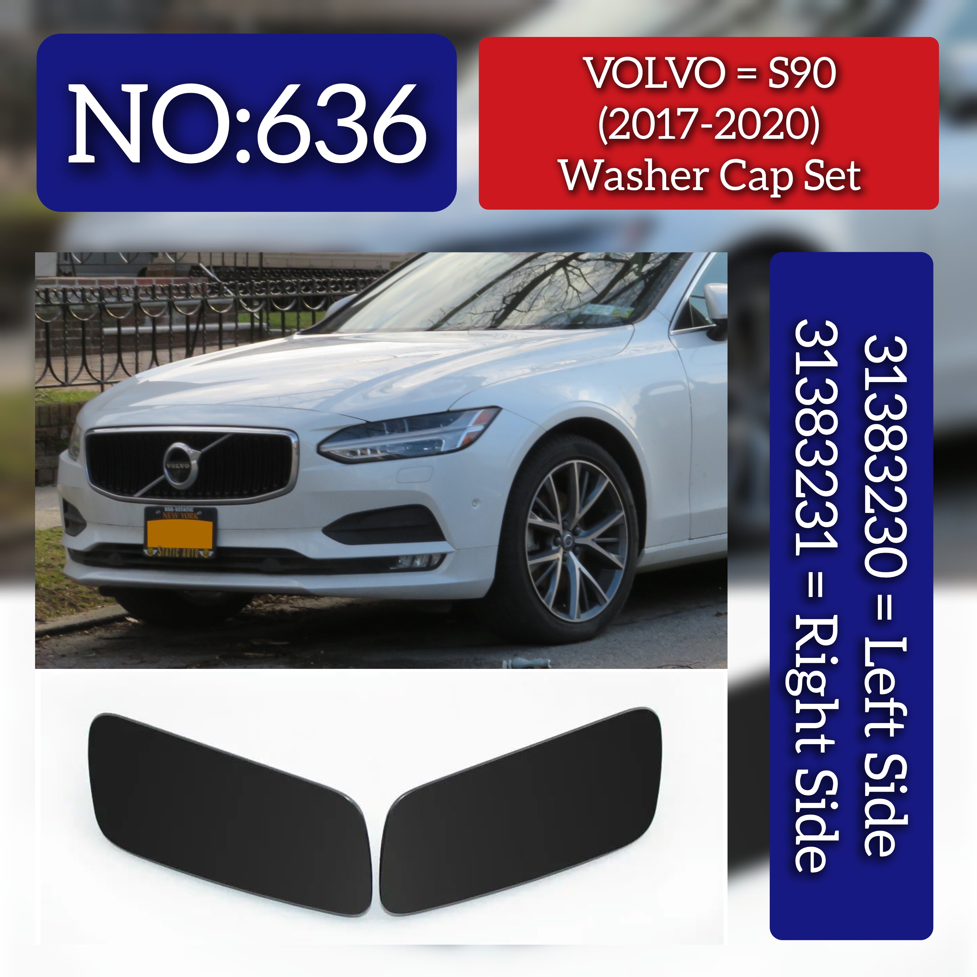 Washer Cap Right 31383231 Left 31383230 Compatible With VOLVO - S90 Tag No.636