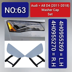 Audi A8 D4 (2011-2018) Washer Cap Set. 4H0955270 = R.H, 4H0955269 = L.H. Tag 63