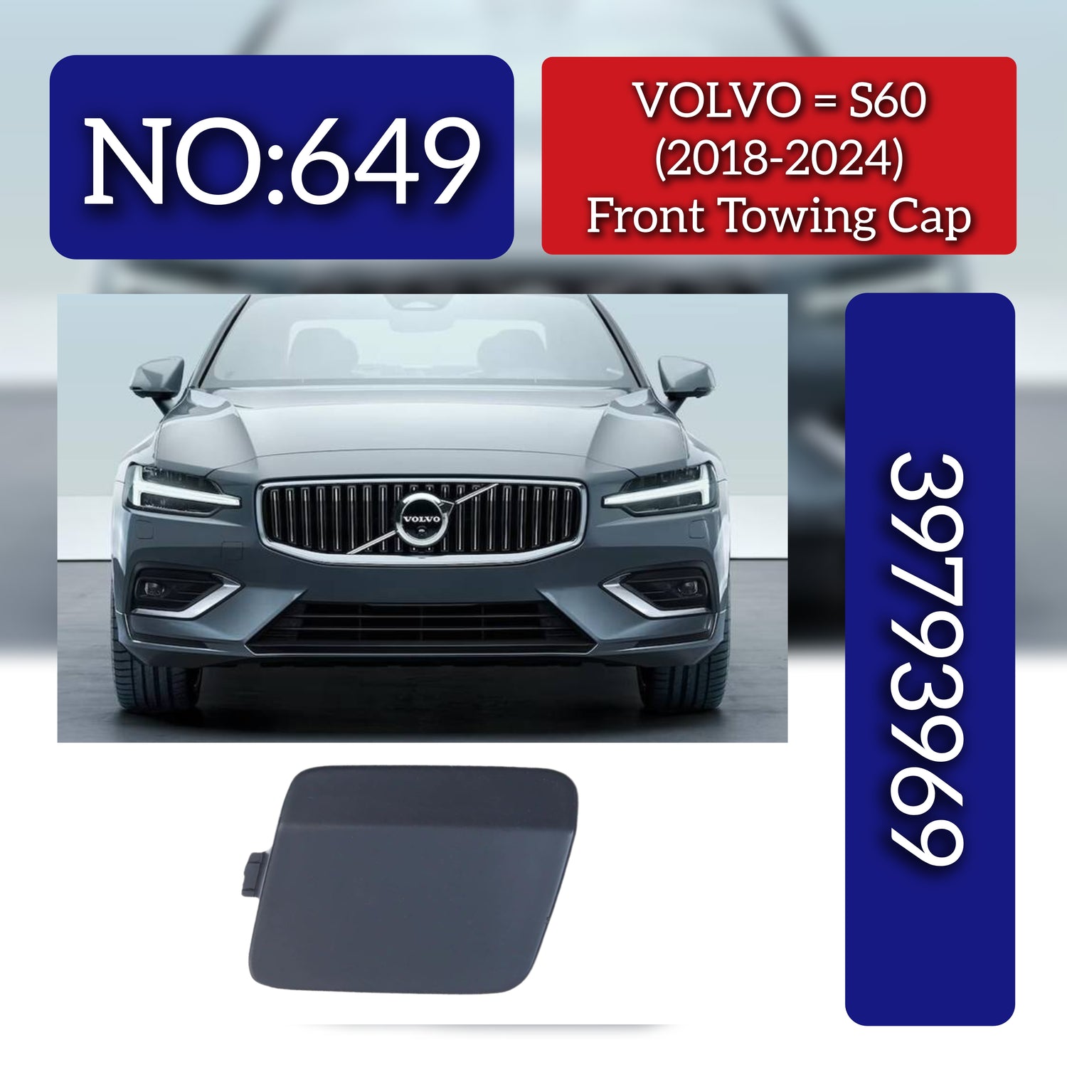 Front Trailer Cover/Towing Cap 39793969 Compatible With VOLVO S60 V60 2019-25 Tag No.649