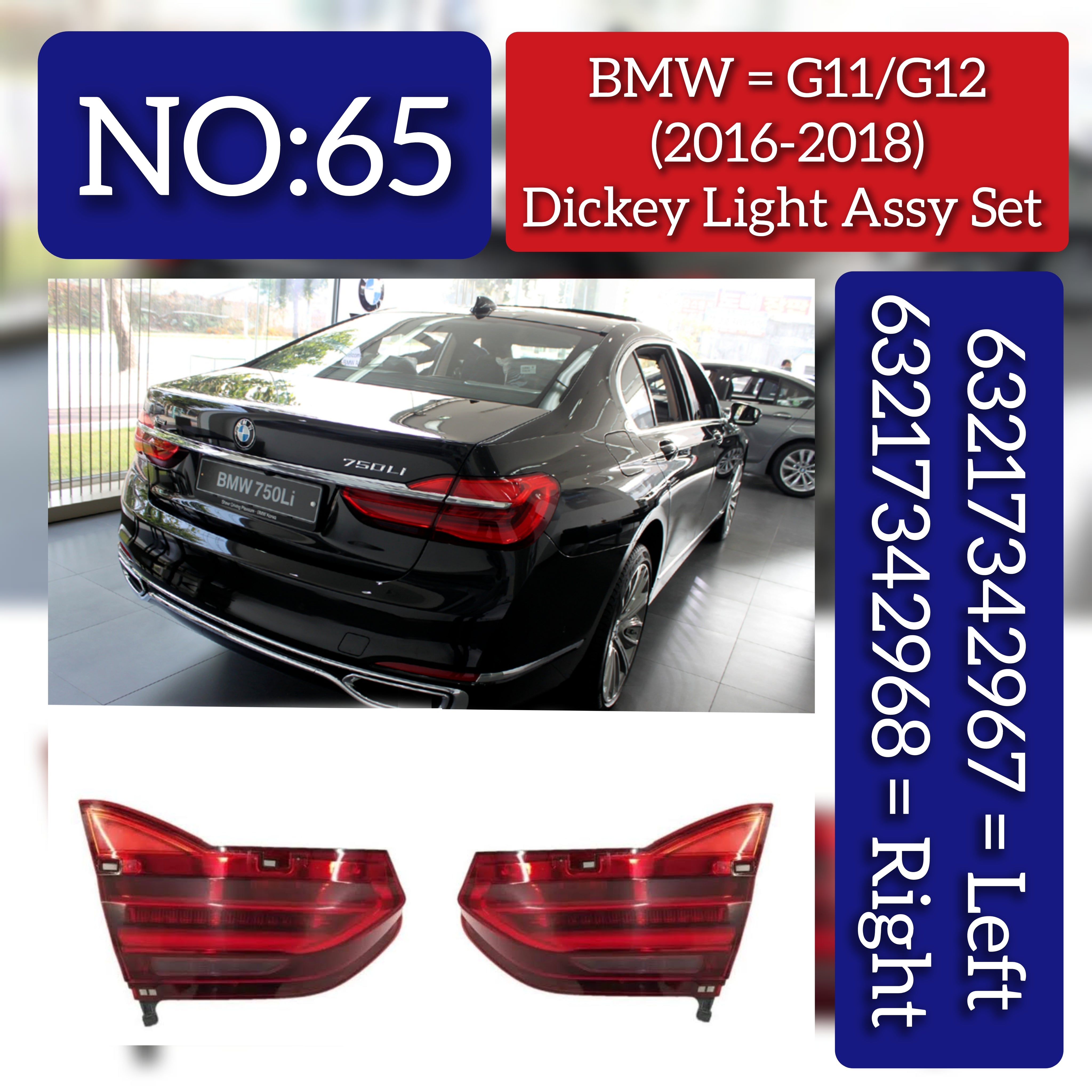 Dickey Light Assy Set Left 63217342967 & Right 63217342968 Compatible With BMW 7 Series (G11/G12) (2016-2018) Tag No.65