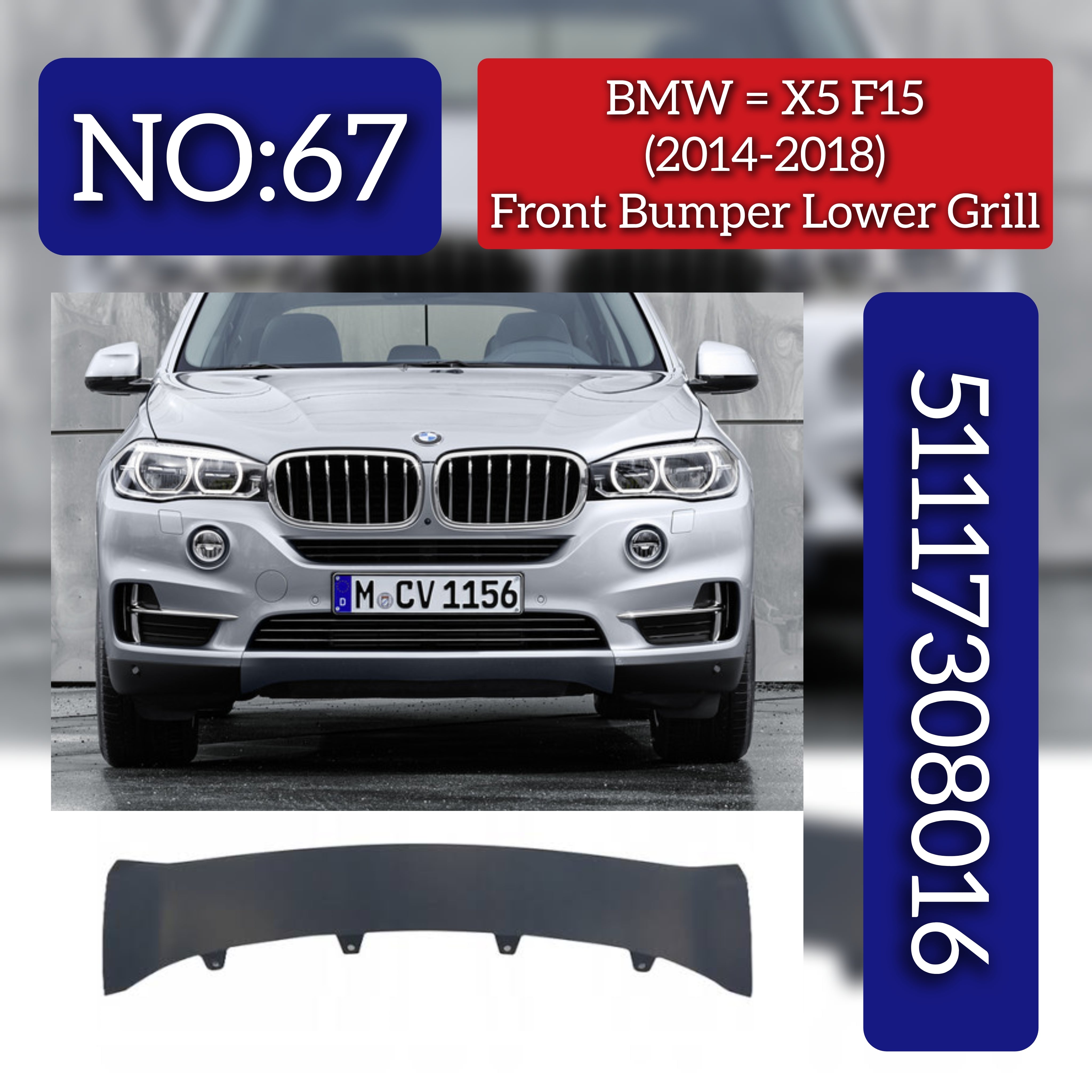 Front Bumper Lower Grill 51117308016 Compatible With BMW X5 F15 (2014-2018) Tag No.67