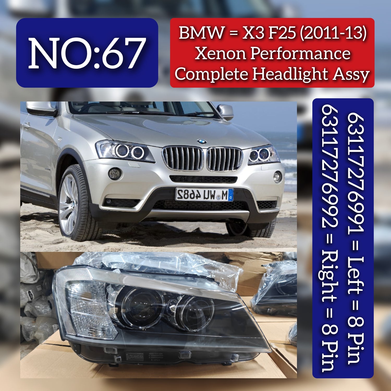 Complete Headlight Assembly (Xenon Performance) Left 63117276991 & Right 63117276992 (Without Blaster) Compatible With BMW  X3 F25 (2011-2013) Projector Tag No.67