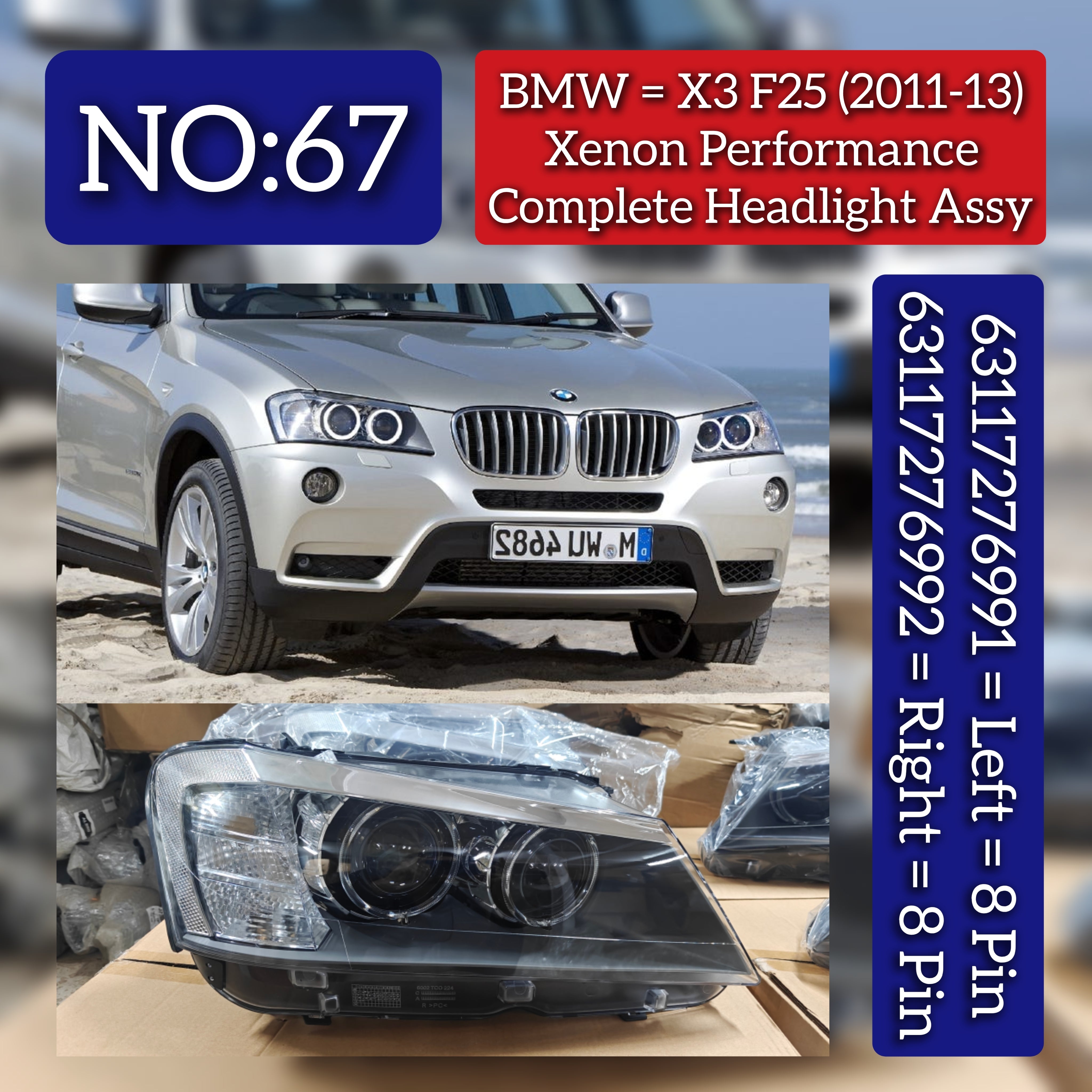 Complete Headlight Assembly (Xenon Performance) Left 63117276991 & Right 63117276992 (Without Blaster) Compatible With BMW  X3 F25 (2011-2013) Projector Tag No.67