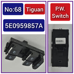 Tiguan Power Window Black Switch 5E0959857A Designed For OCTAVIA III 5E3, NL3, NR3 Tag-SW-68