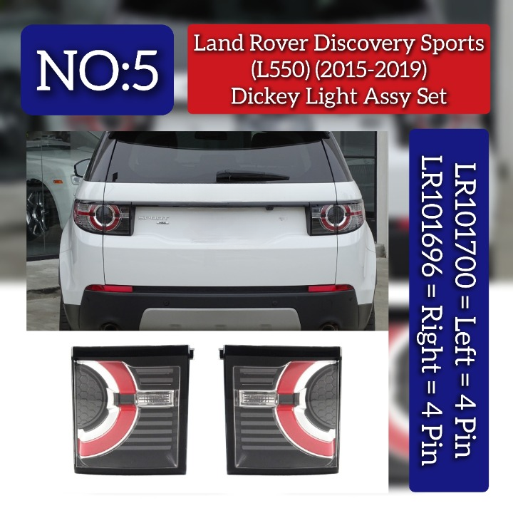 Dickey Light Assembly Right LR101696 & Left LR101700 Both Side 4 Pin Compatible With Land Rover Discovery Sport - L550 (2015-2019) Tag No.5