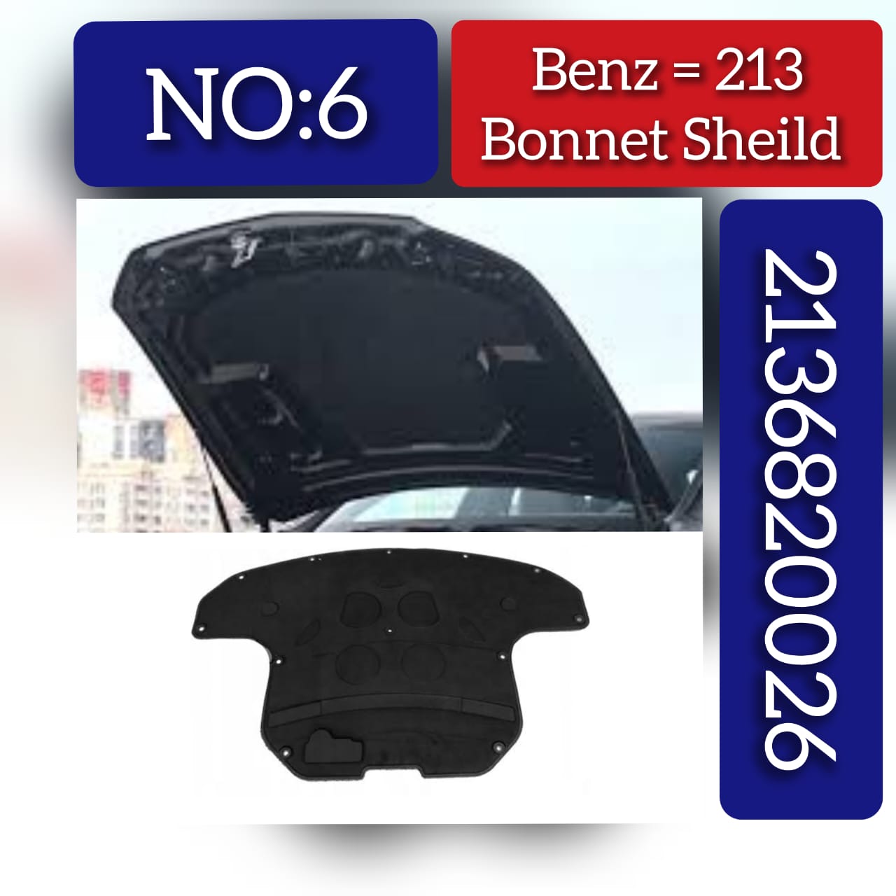 Hood Insulation Pad 2136820026 Compatible With MERCEDES-BENZ E CLASS W213 2016 Tag No.6