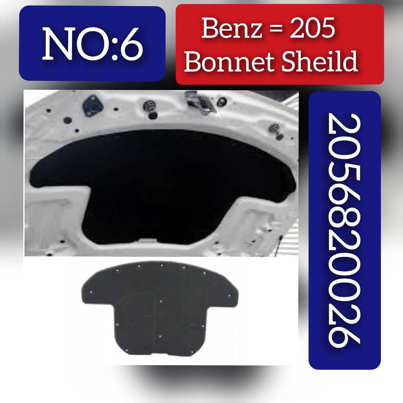 Engine Hood Insulation 2056820026 Compatible With MERCEDES-BENZ C-CLASS W205 Tag No.6