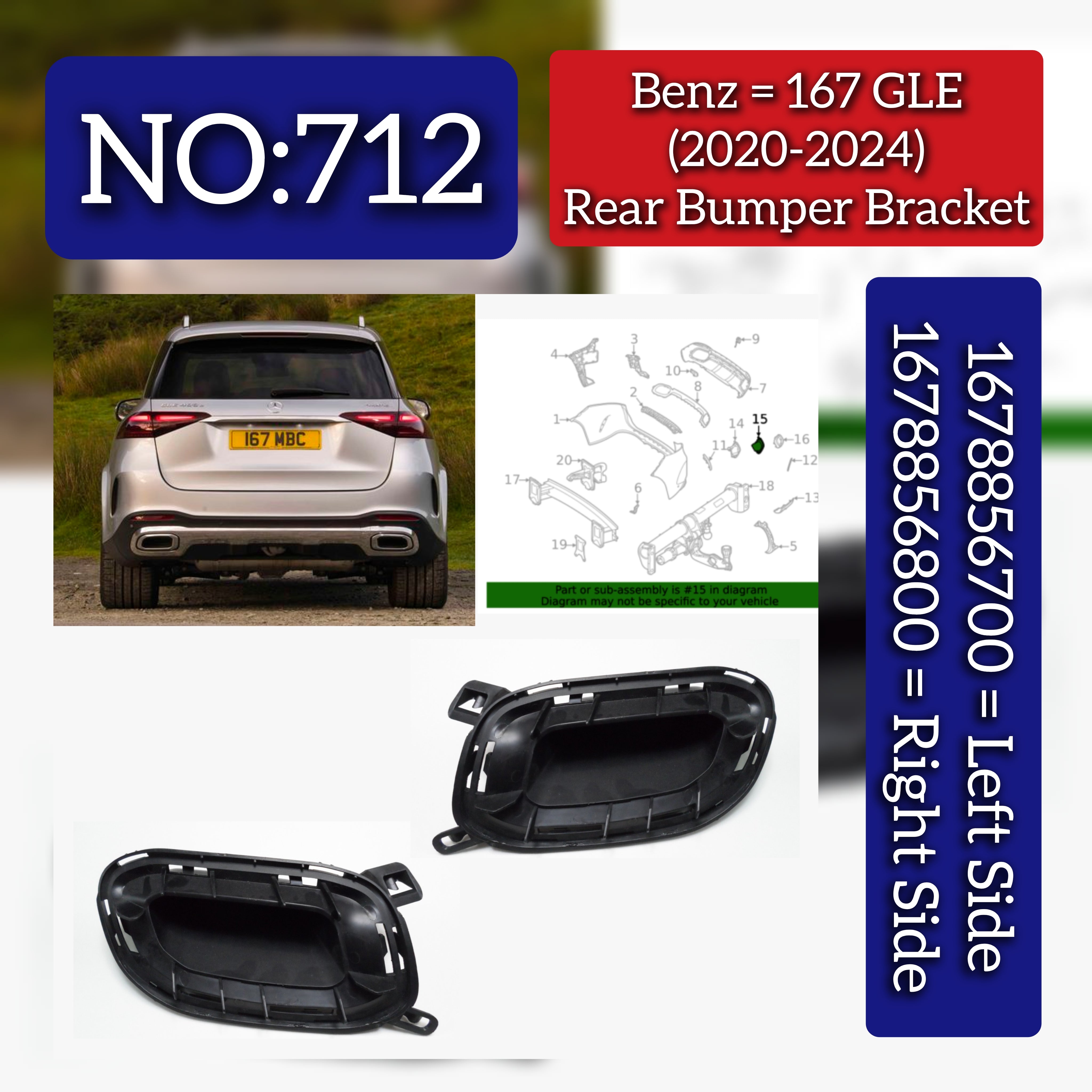Rear Bumper Bracket Left 1678856700 & Right 1678856800 Compatible With Mercedes Benz (W167) GLE-Class (2020-2024) Tag No.712