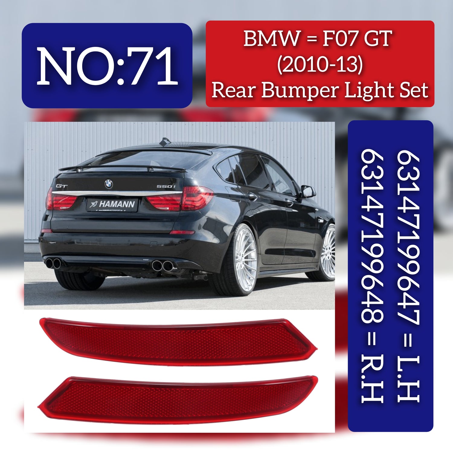 Rear Bumper Reflector Compatible With BMW 5 Series GT  F07 Rear Bumper Reflector Left 63147199647 & Right  63147199648 Tag No.71