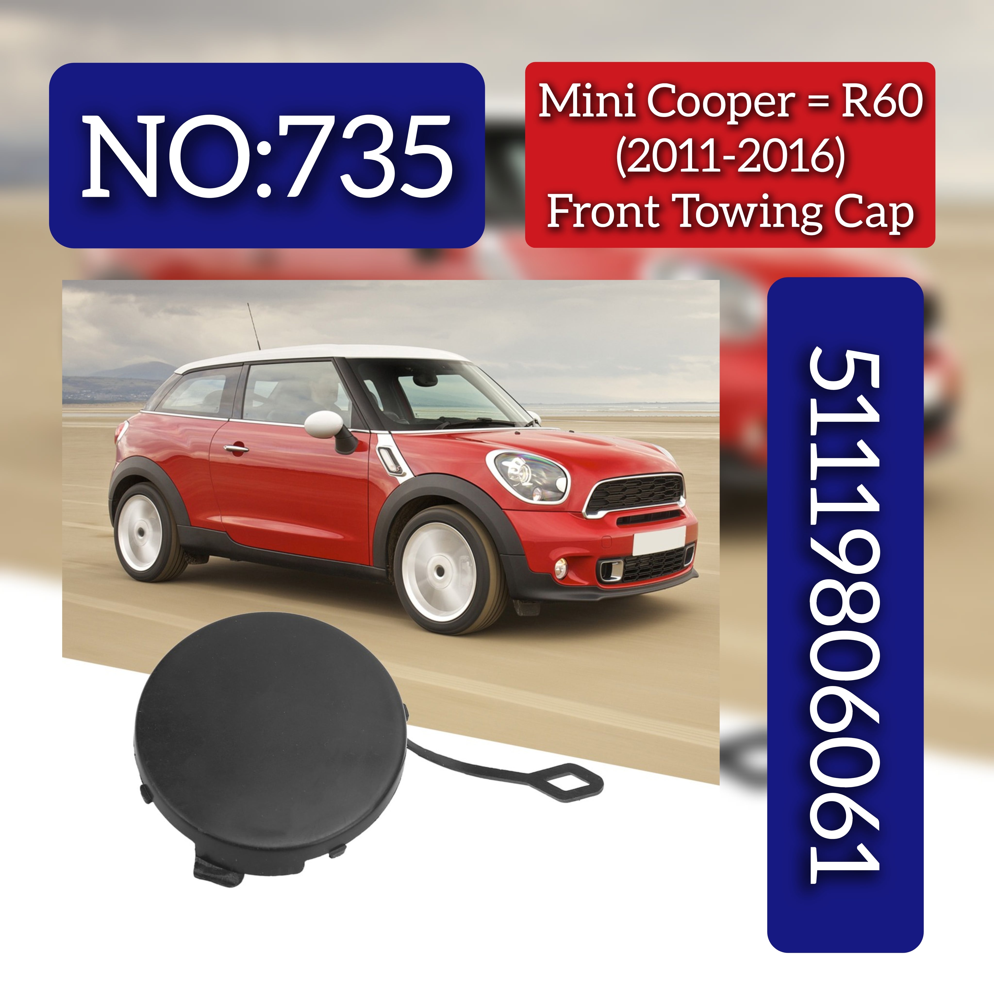 Front Towing Cap 51119806061 Compatible With MINI R60 2011-2014 Tag No:735