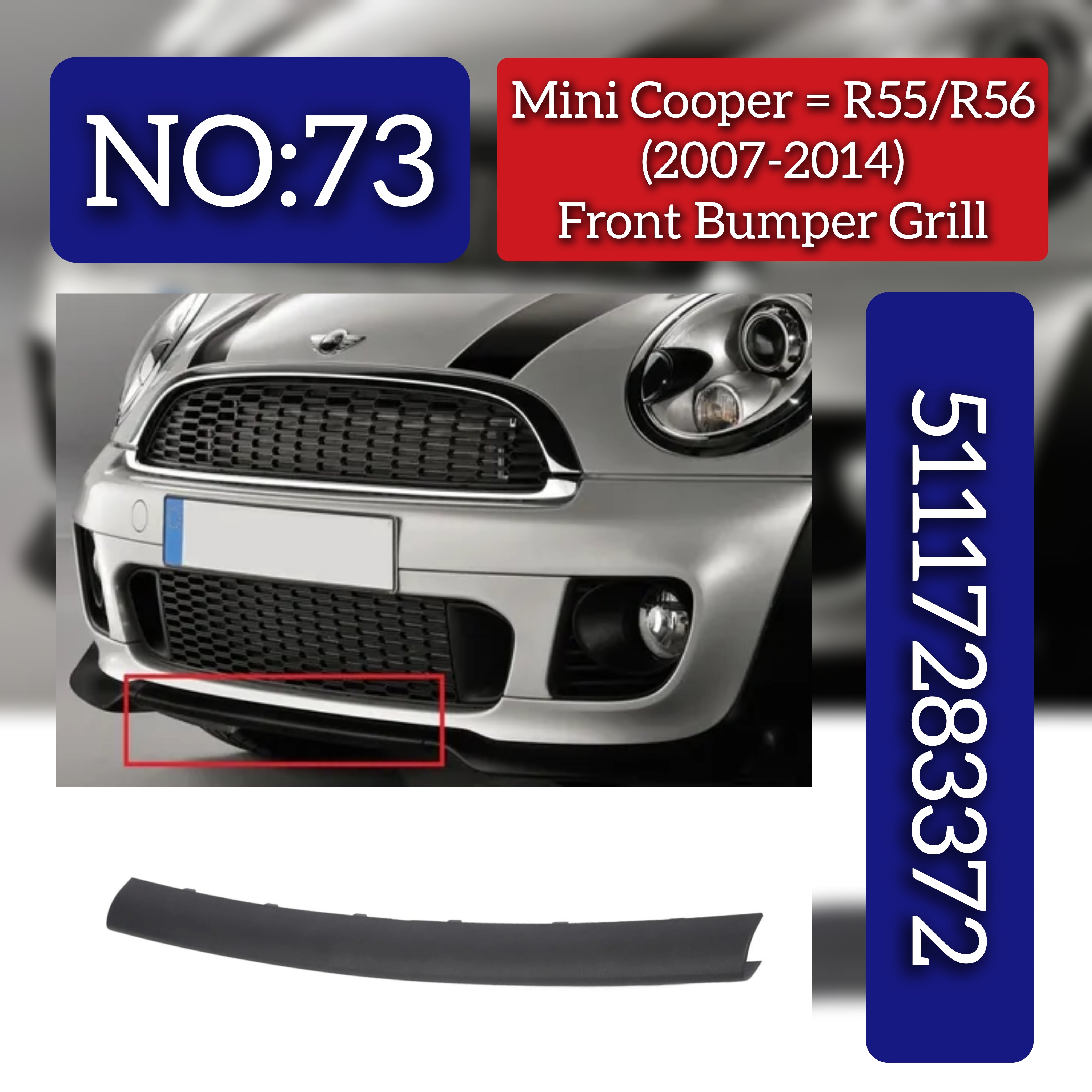 Front Bumper Grill 51117283372 Compatible With Mini Cooper (R55/R56) (2007-2014) Tag No.73
