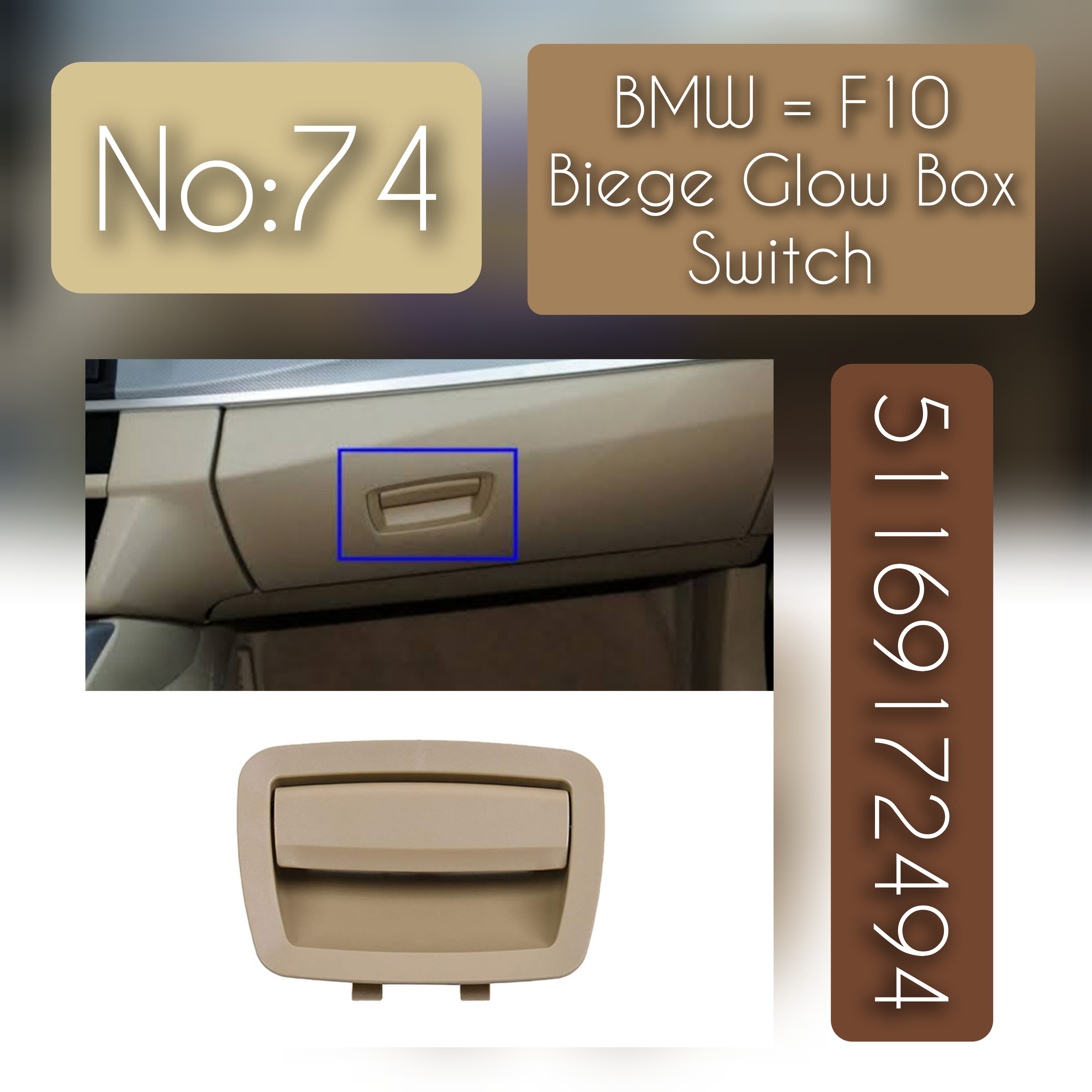 Beige Glow Box Switch 51169172494 Compatibility Across BMW 5 Series F10 & 7 Series F01 F02 Tag-SW-74