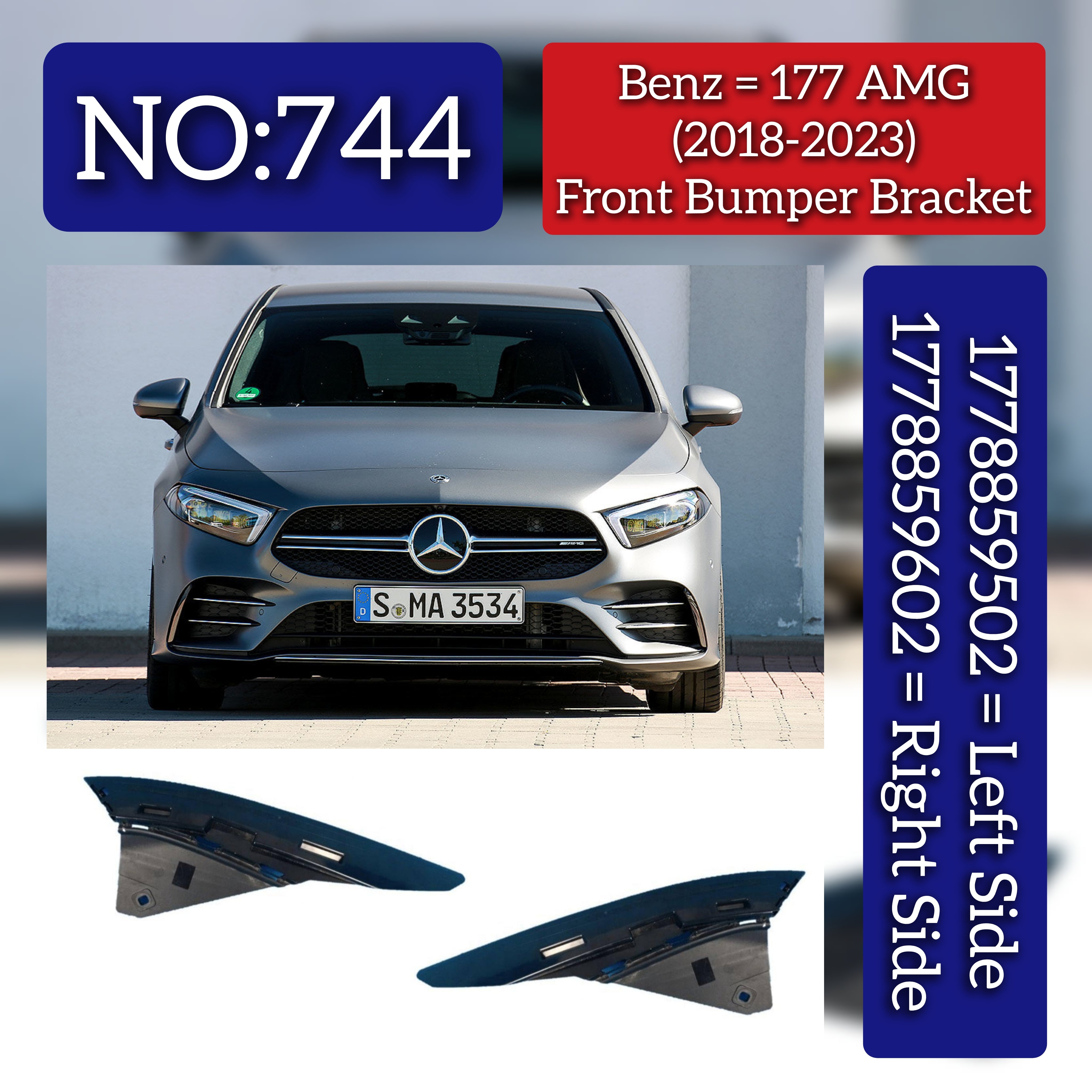 Front Bumper Bracket Left 1778859502 & Right 1778859602 Compatible With Mercedes-Benz A-CLASS W177 (2018-2023) Tag No.744