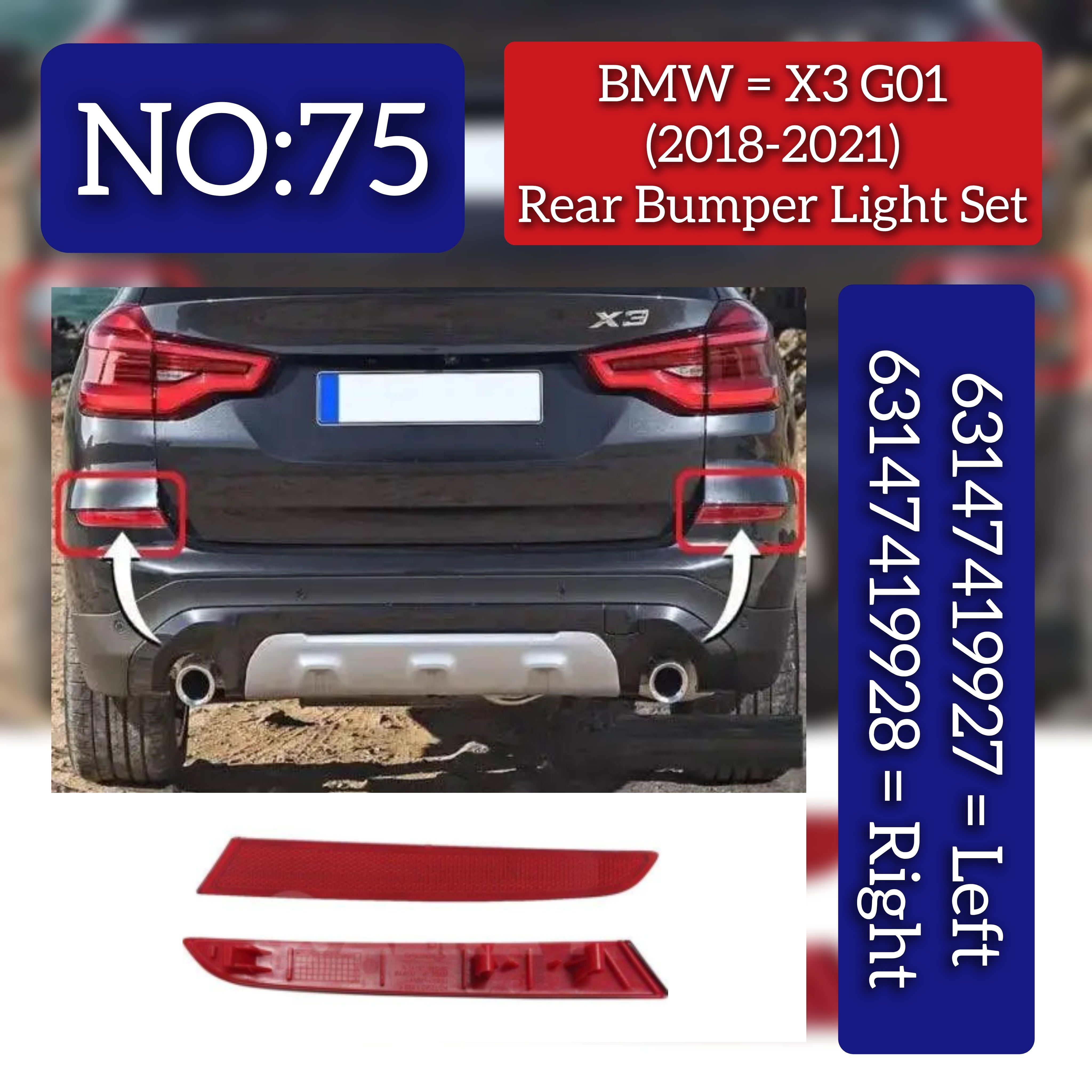 Rear Bumper Reflector Left 63147419927 & Right 63147419928 Compatible With  BMW X3 G01 (2018-2021) Tag No.75