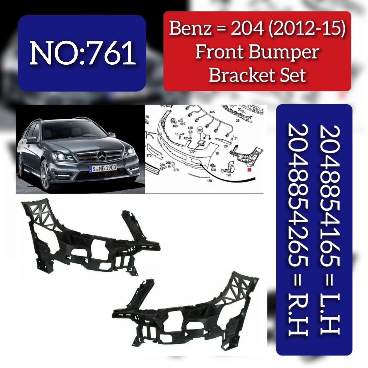 Front Bumper Bracket Left 2048854165 & Right 2048854265 Compatible With MERCEDES-BENZ C-CLASS (W204) T-2 2012-2015 Tag No.761