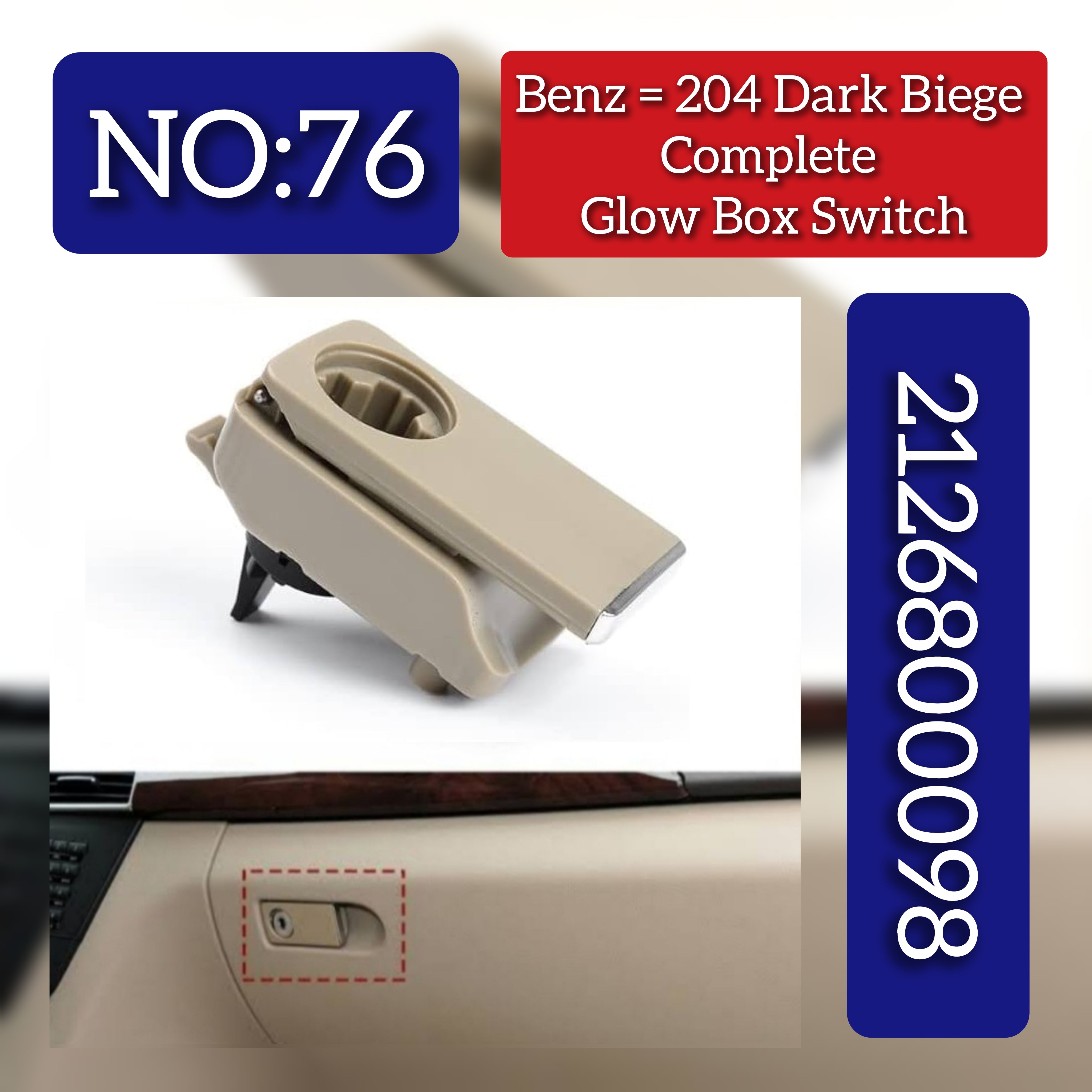 Dark Biege Complite Glove Box Switch 2126800098 A2126800098 Compatible With Mercedes & Mercedes Benz & C CLASS W204 2007-2015 Tag.76