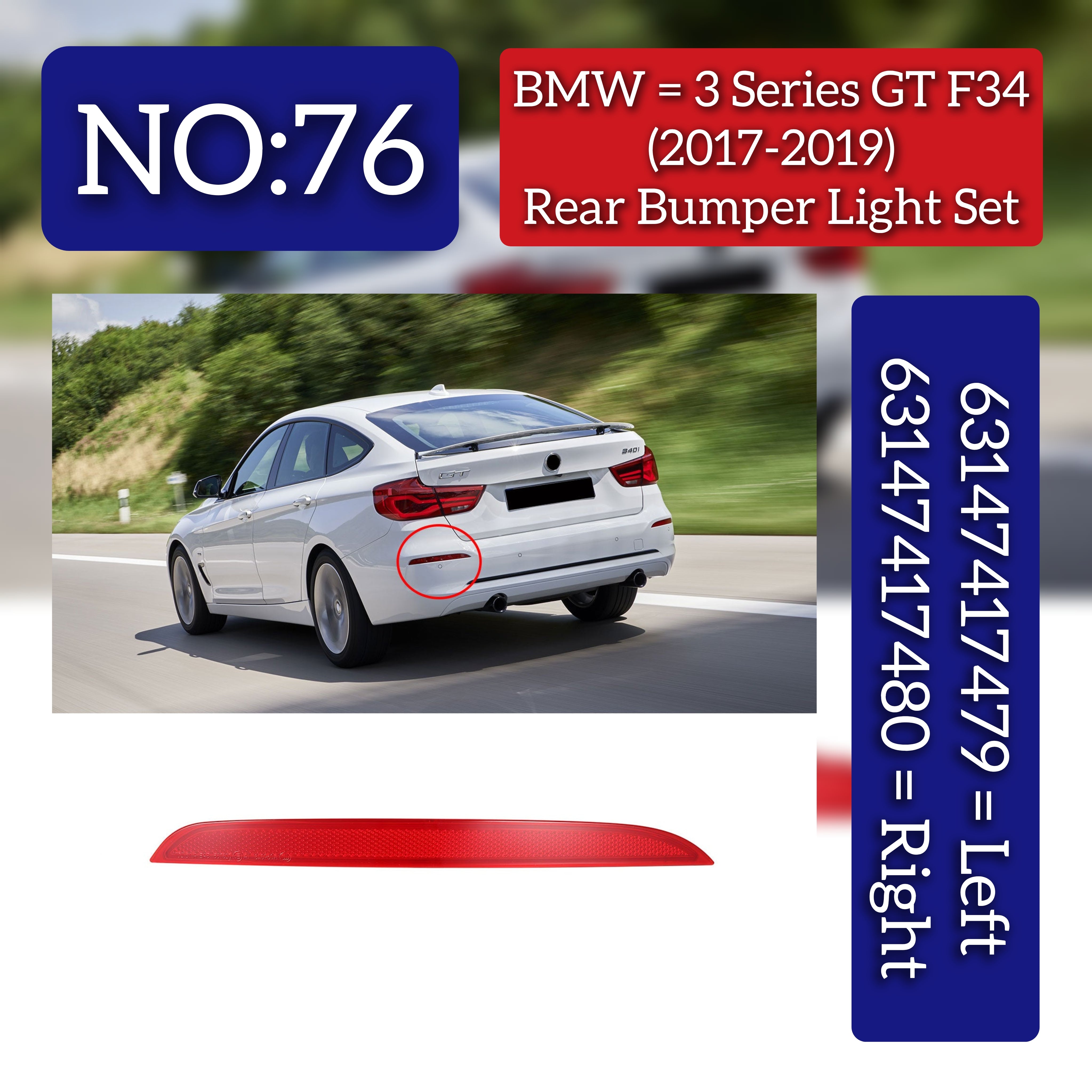 REAR REFLECTOR Right 63147417480 Left 63147417479 Compatible with BMW  3 Series F34 GT Tag No.76