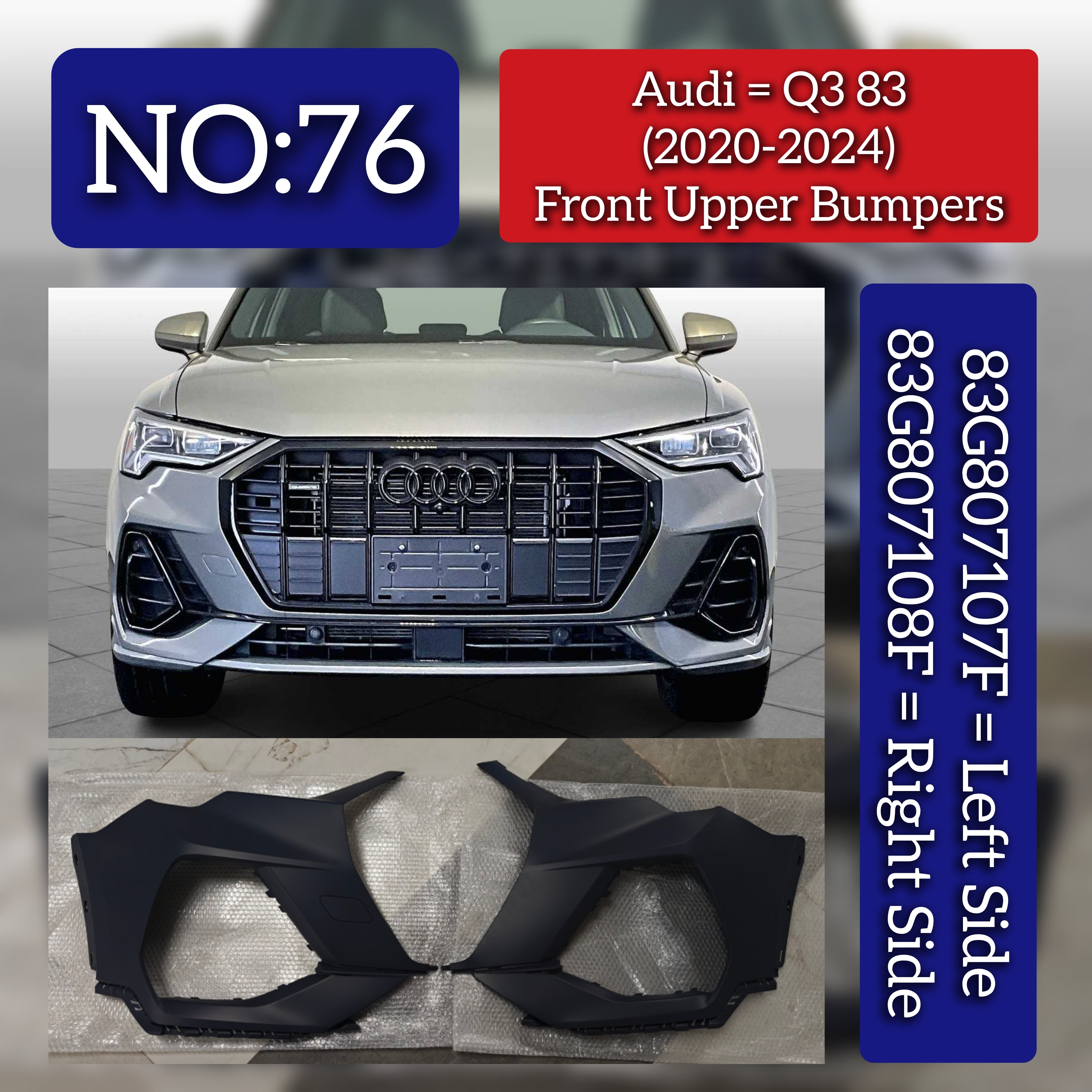 Front Upper Bumpers Left 83G807107F & Right 83G807108F Compatible With Audi Q3 83 (2020-2024) Tag No.76