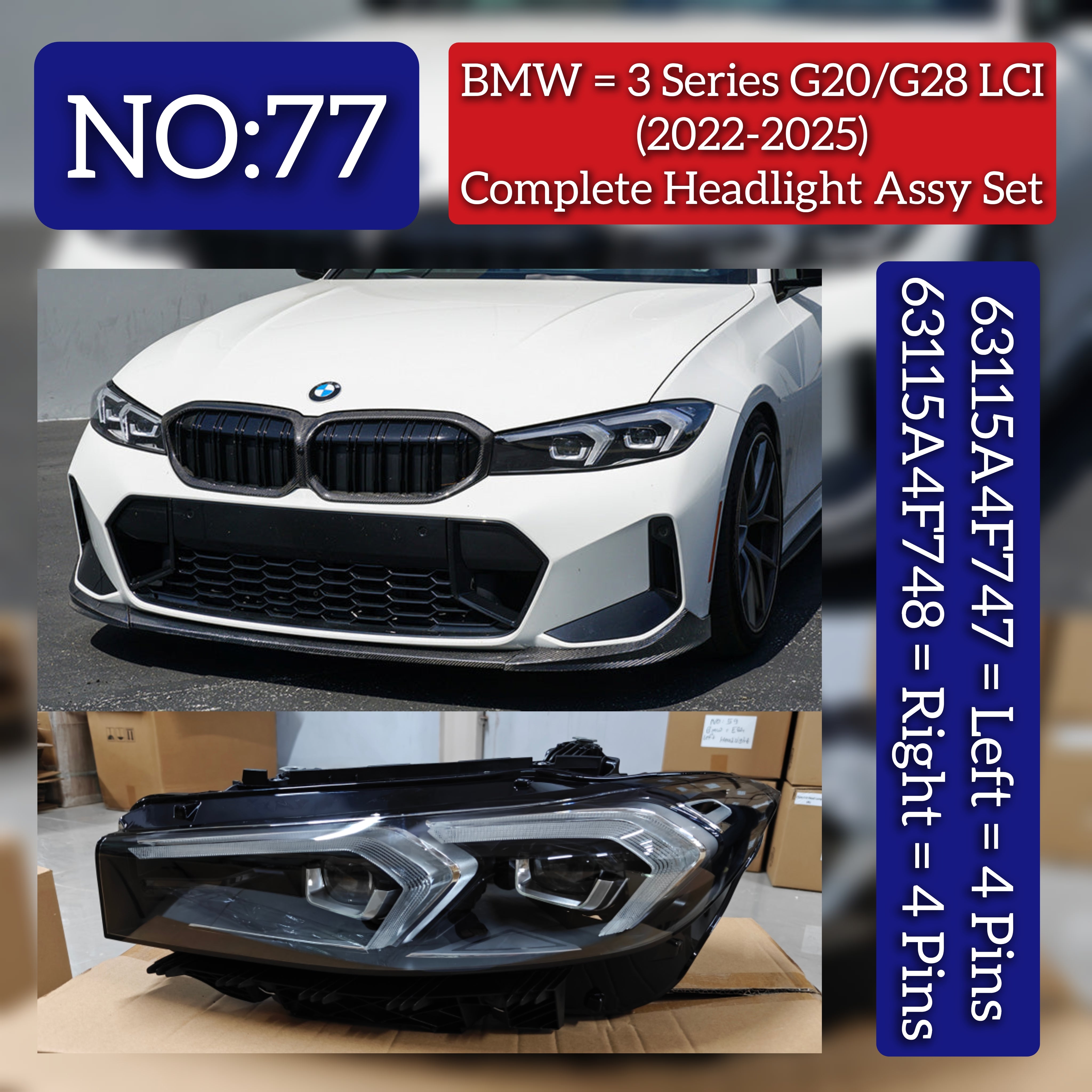 Complete Headlight Assy Left 63115A4F747 & Right 63115A4F748 Compatible With BMW 3 Series G20/G28 LCI (2022-2025) Tag No.77