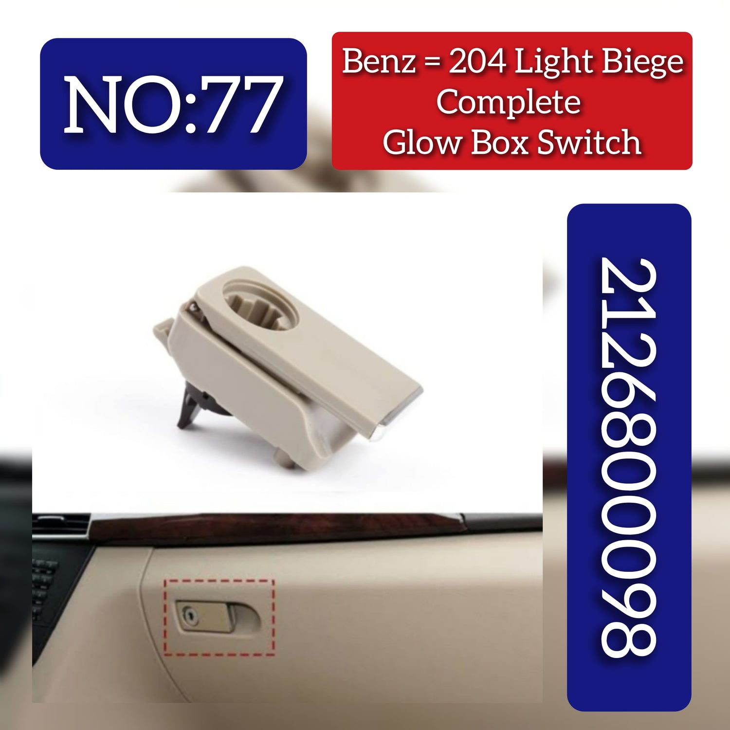 Light Biege Complite Glove Box Switch 2126800098 Compatible With Mercedes & Mercedes Benz & C CLASS W204 2007-2015 Tag.77