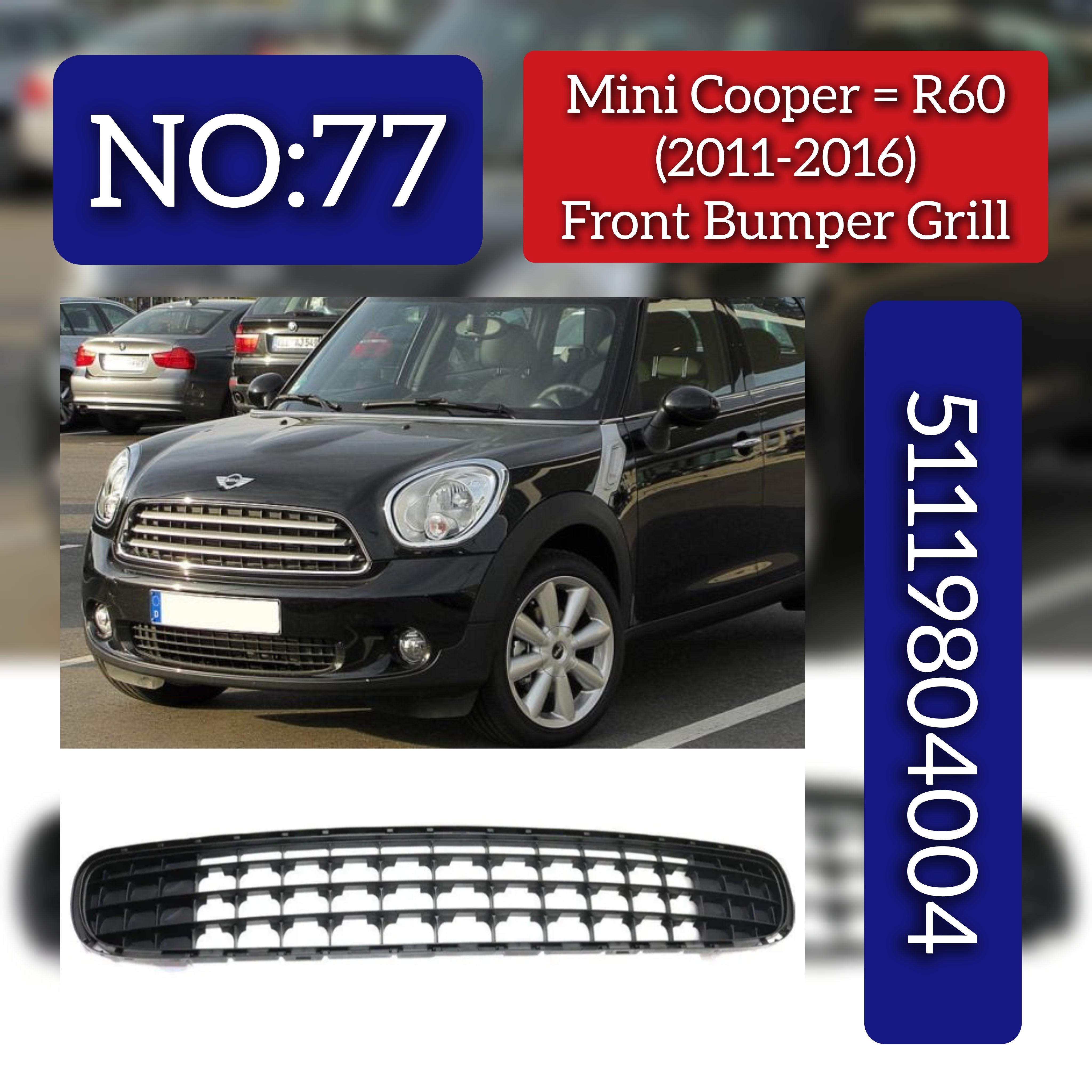 Bumper Grille Stripe 51119804004 Compatible With Mini Cooper S (R56) Tag No.77