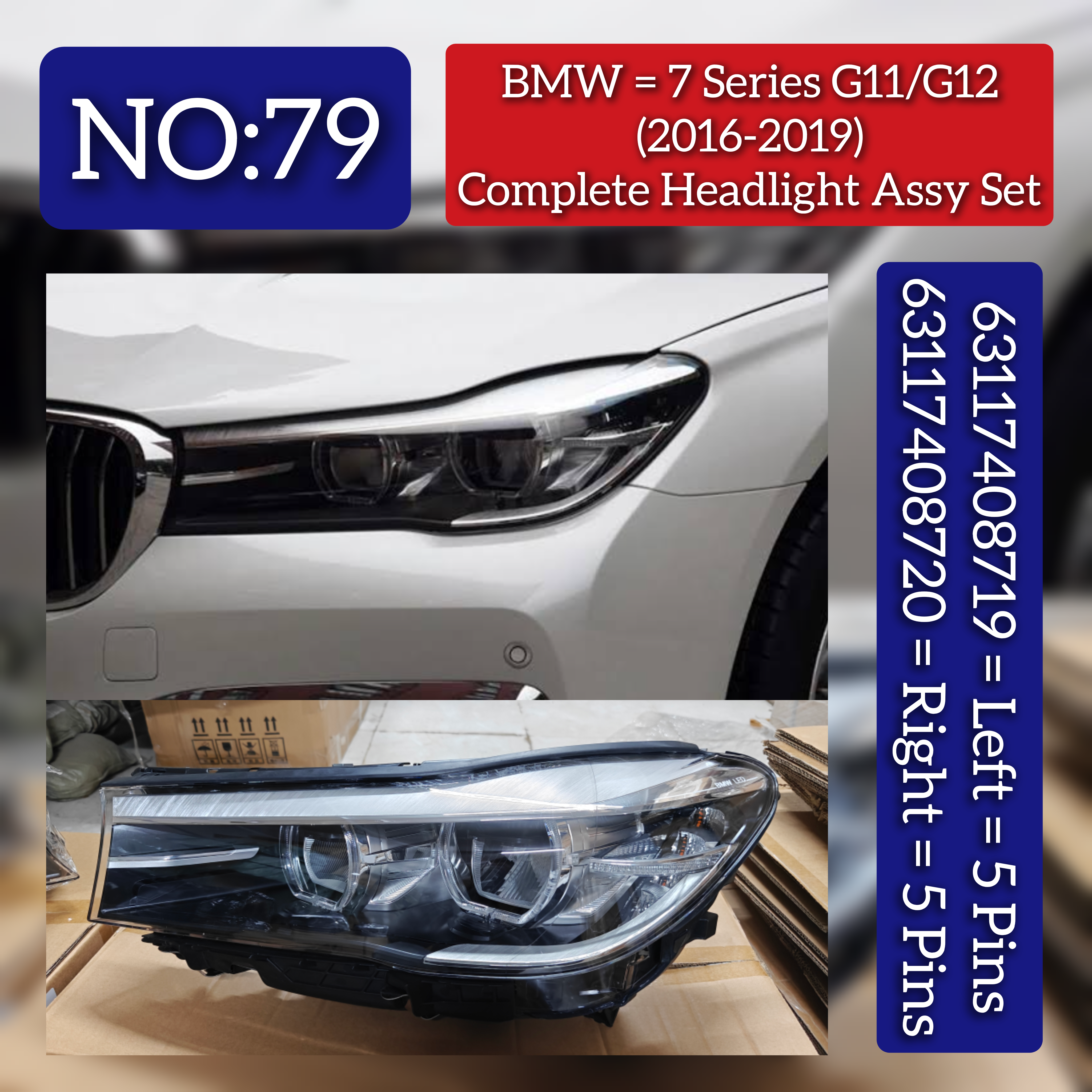 Complete Headlight Headlamp Assy Left 63117408719  & Right 63117408720 (Without Blaster) Compatible With BMW 7 Series G11/G12 (2016-2019) Tag No.79