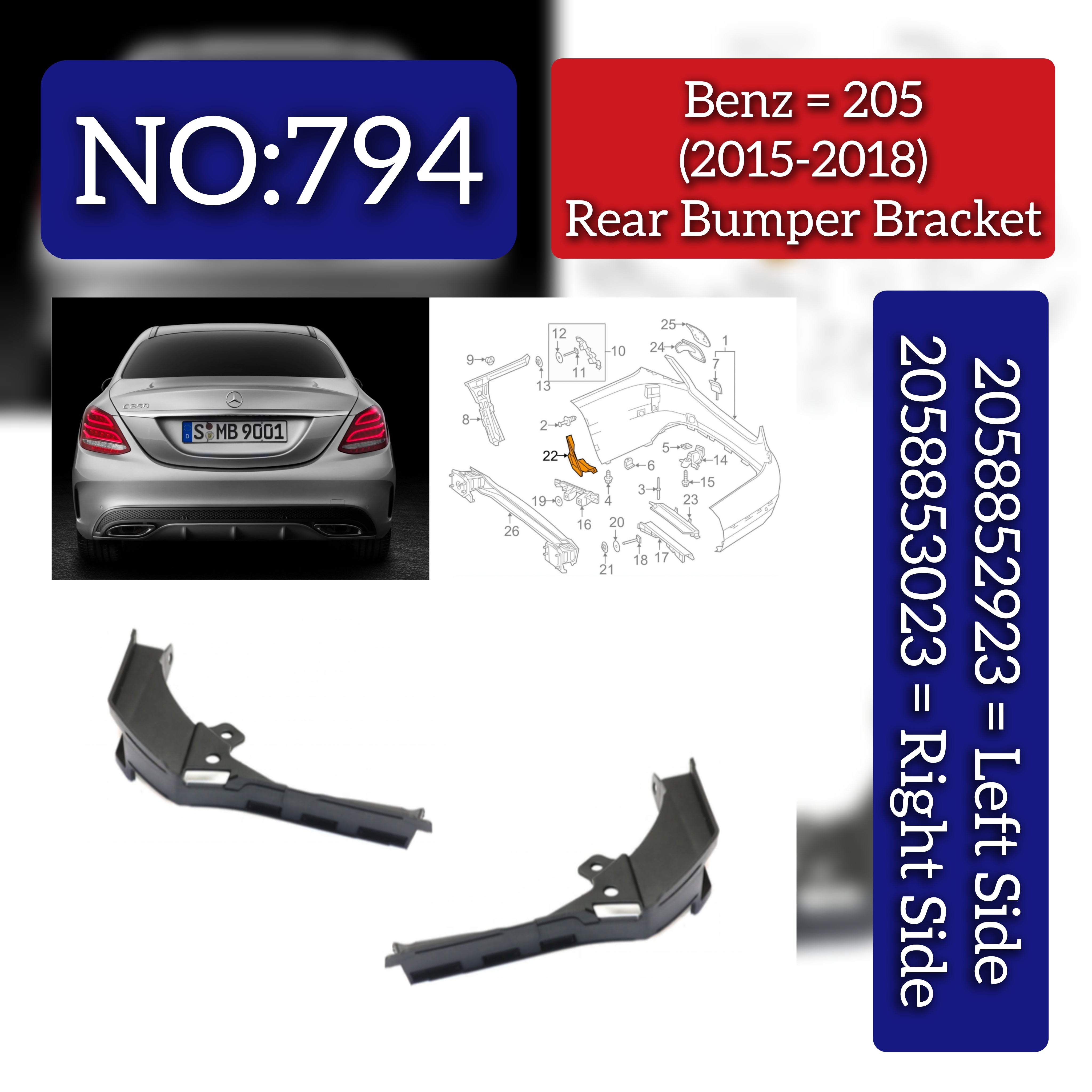 Rear Bumper Bracket  Left 2058852923 & Right 2058852823  Compatible With Mercedes-Benz C-CLASS W205 (2015-2018) Tag No.794