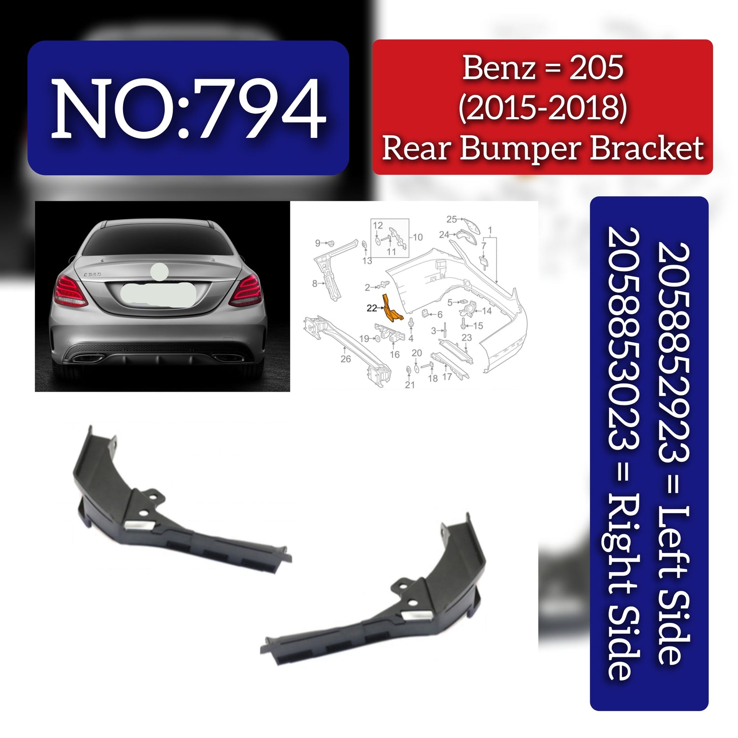 Rear Bumper Bracket  Left 2058852923 & Right 2058853023 Compatible With Mercedes-Benz C-CLASS W205 (2015-2018) Tag No.794