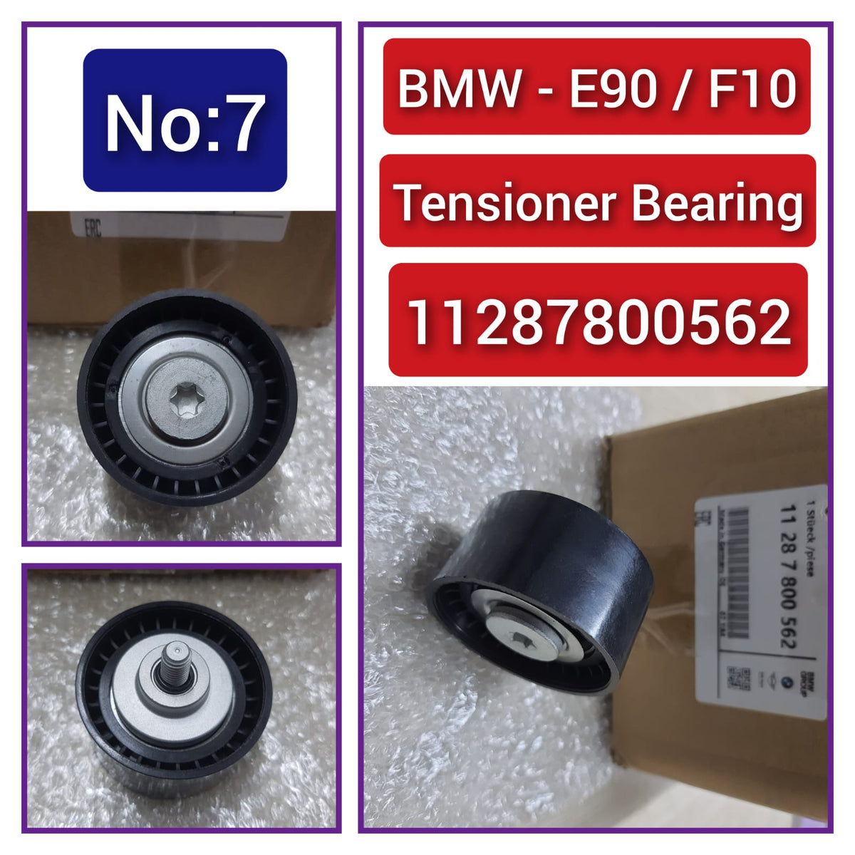 Belt Idler Pulley 11287800562 Compatible with BMW 3 Series (E90) Tag No.7