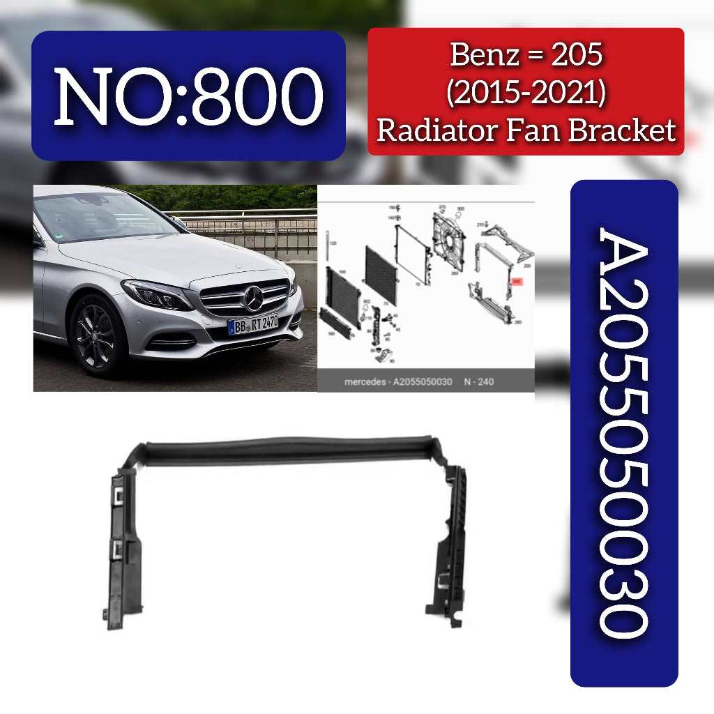 Radiator Fan Bracket A2055050030 2055050030 Compatible With Mercedes Benz (W205) C-Class (2015-2021) Tag No.800
