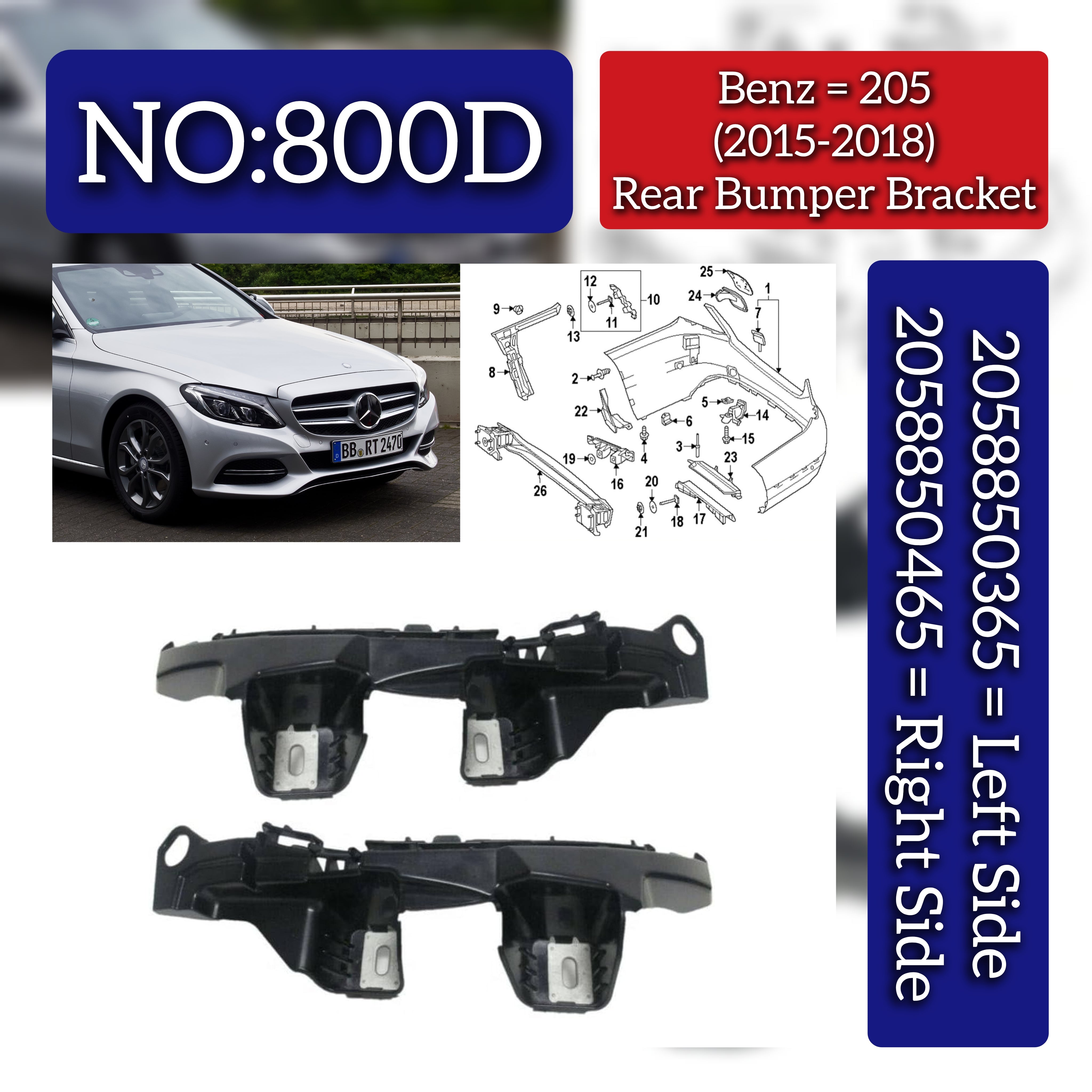 Rear Bumper Bracket Left 2058850365 & Right 2058850465 Compatible With Mercedes Benz (205) (2015-2018) Tag No.800D