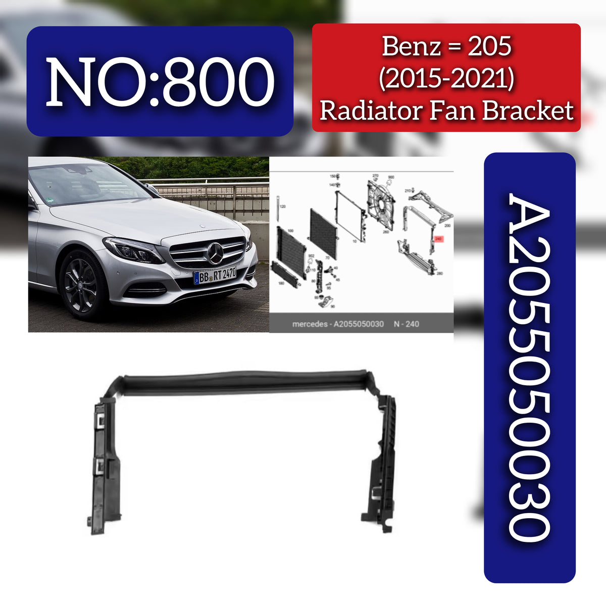 Radiator Fan Bracket A2055050030 Compatible With Mercedes Benz (205) (2015-2021) Tag No.800