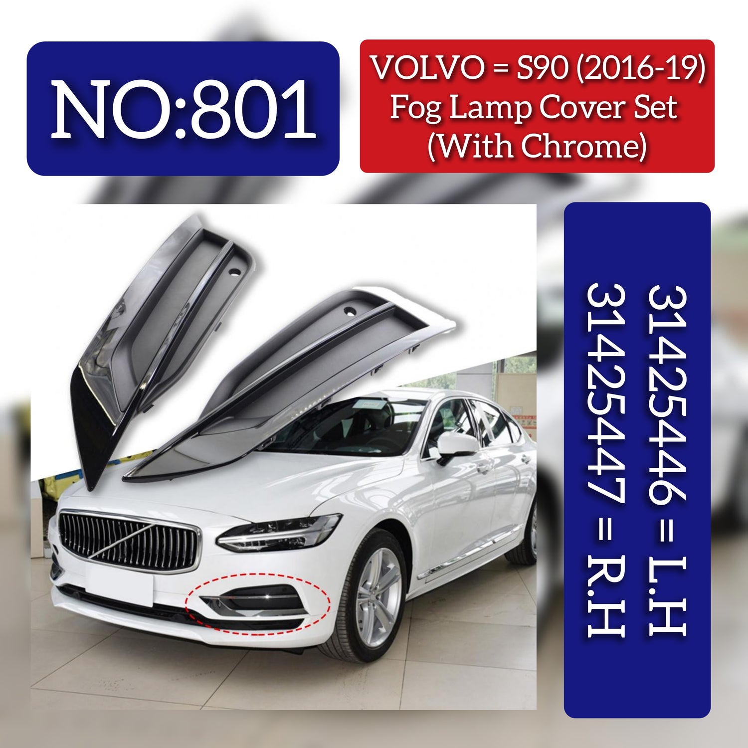 Fog Lamp Cover Left 31425446 & Right 31425447  Compatible With  VOLVO S90 II (234) Tag No.801 (2016-2019)
