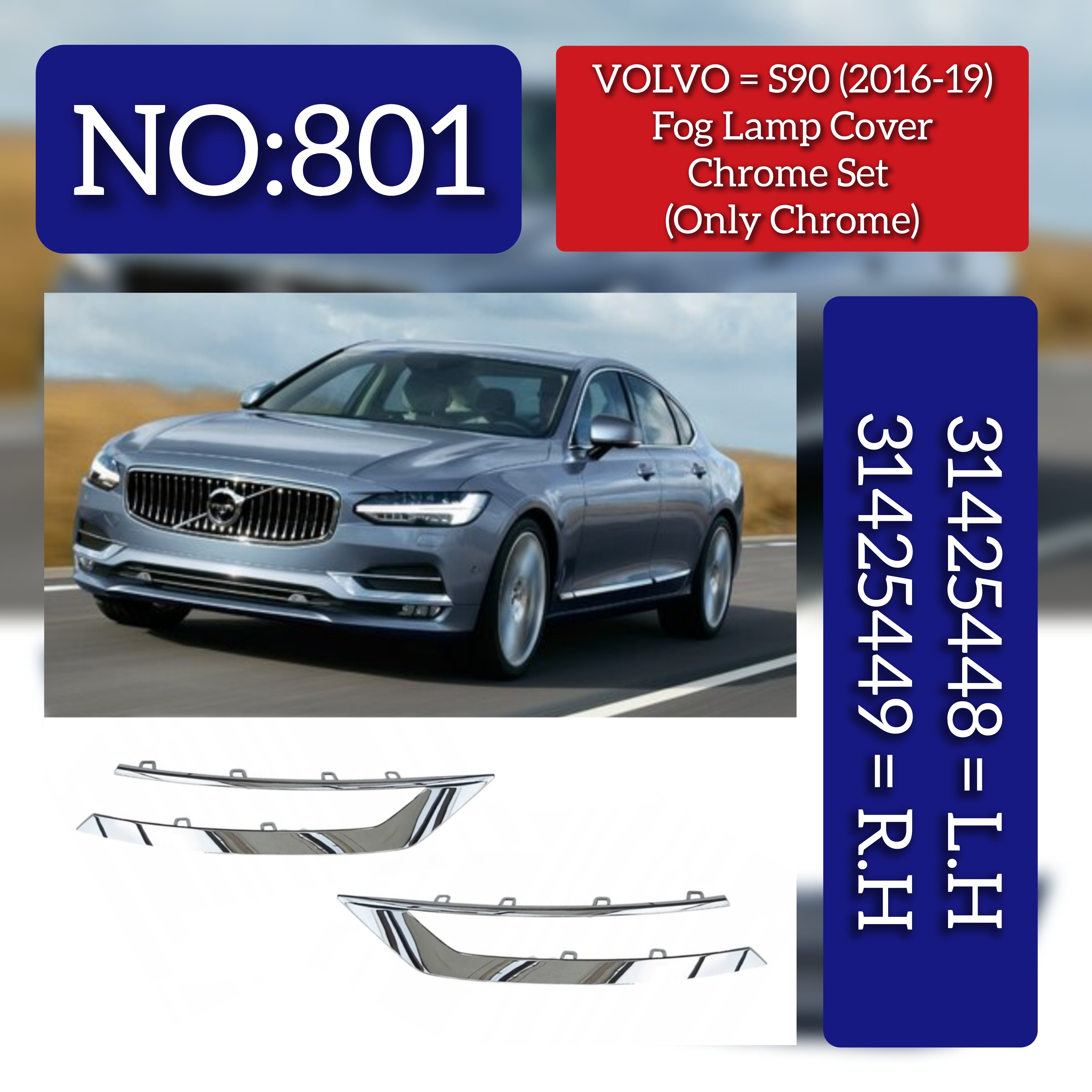 Fog Lamp Chrome Left 31425448 & Right 31425449 Compatible With VOLVO V90 Tag No.801 (2016-2019)