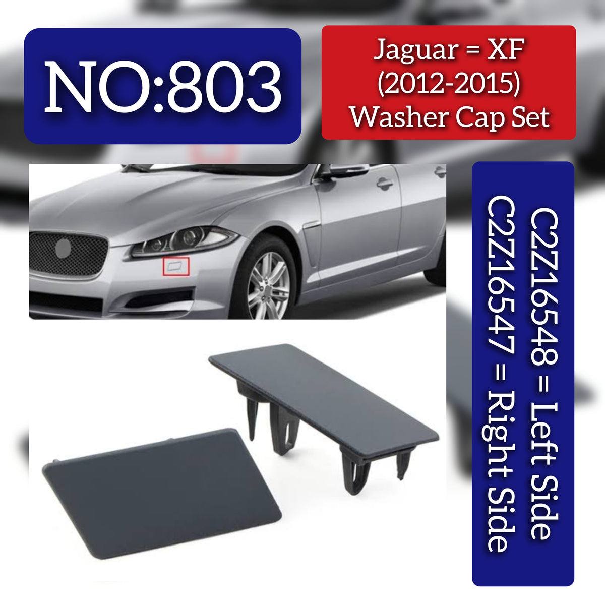 Washer Cap Right C2Z16547 Left C2Z16548 Compatible With Jaguar  XF I (X250)  XF II (X260) (2012-2015) Tag No.803