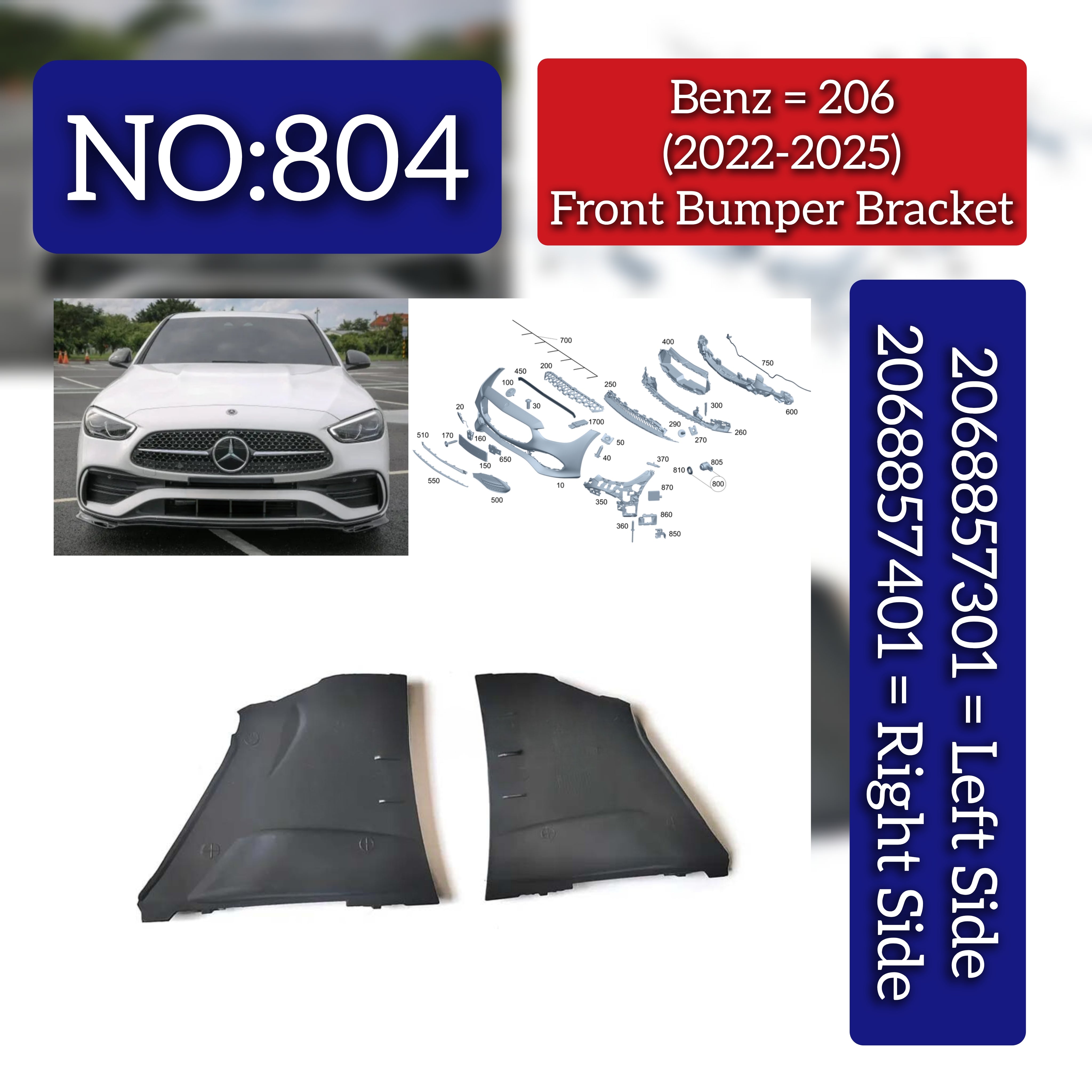 Front Bumper Bracket Left 2068857301 & Right 2068857401 Compatible With Mercedes-Benz C-CLASS W206 (2022-2025) Tag No.804