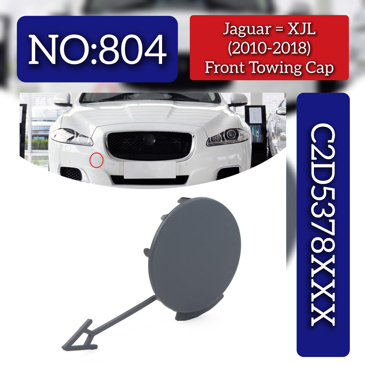 Front Bumper Tow Eye Cover Cap  C2D5378 Compatible With Jaguar  XJ (X351) (2010-2018) Tag No.804