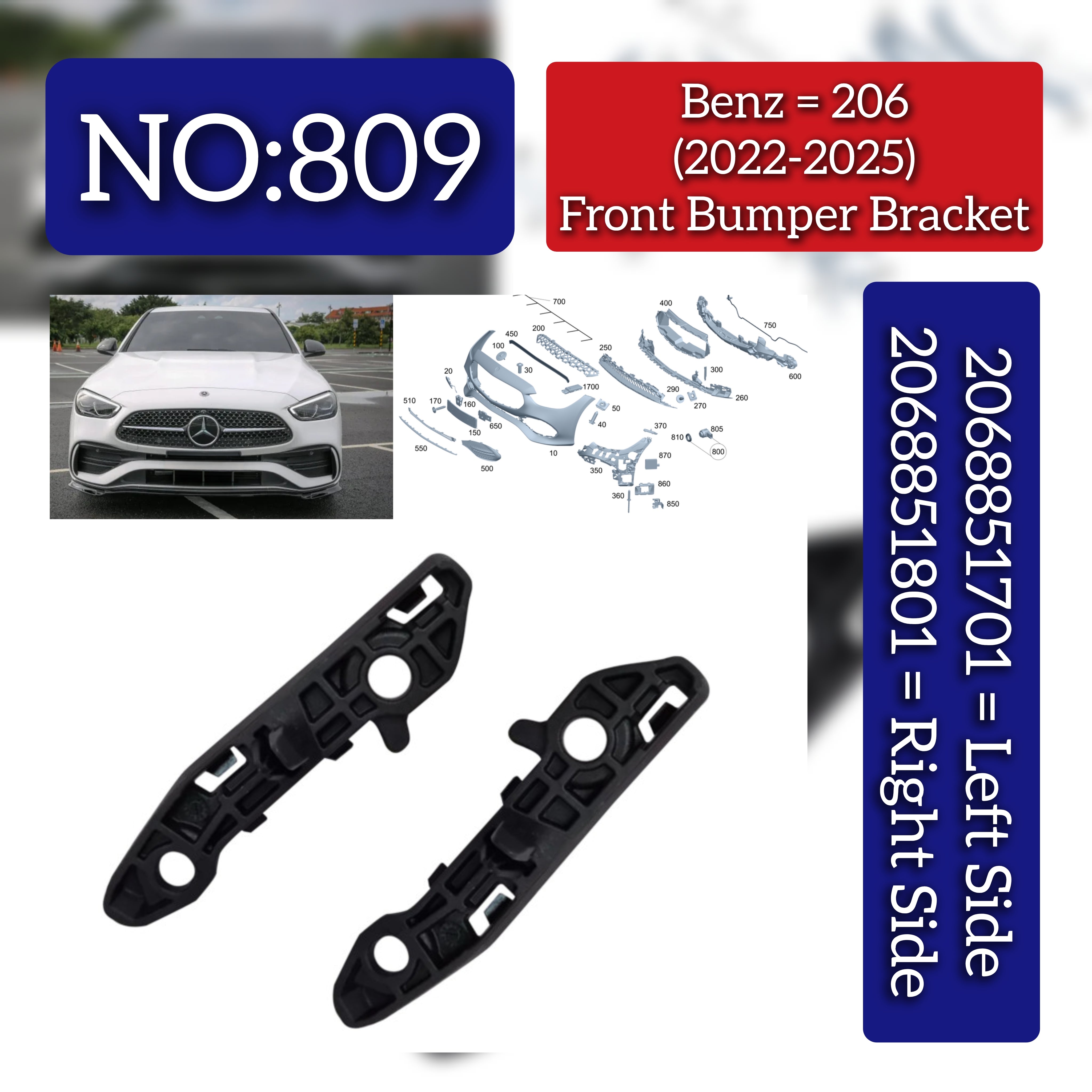 Front Bumper Bracket Left 2068851701 & Right 2068851801 Compatible With Mercedes-Benz C-CLASS W206 (2022-2025) Tag No.809