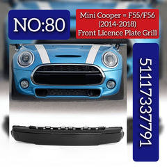 Front Licence Plate Grill 51117337791  Compatible With Mini Cooper F55/F56 (2014-2018) Tag No.80
