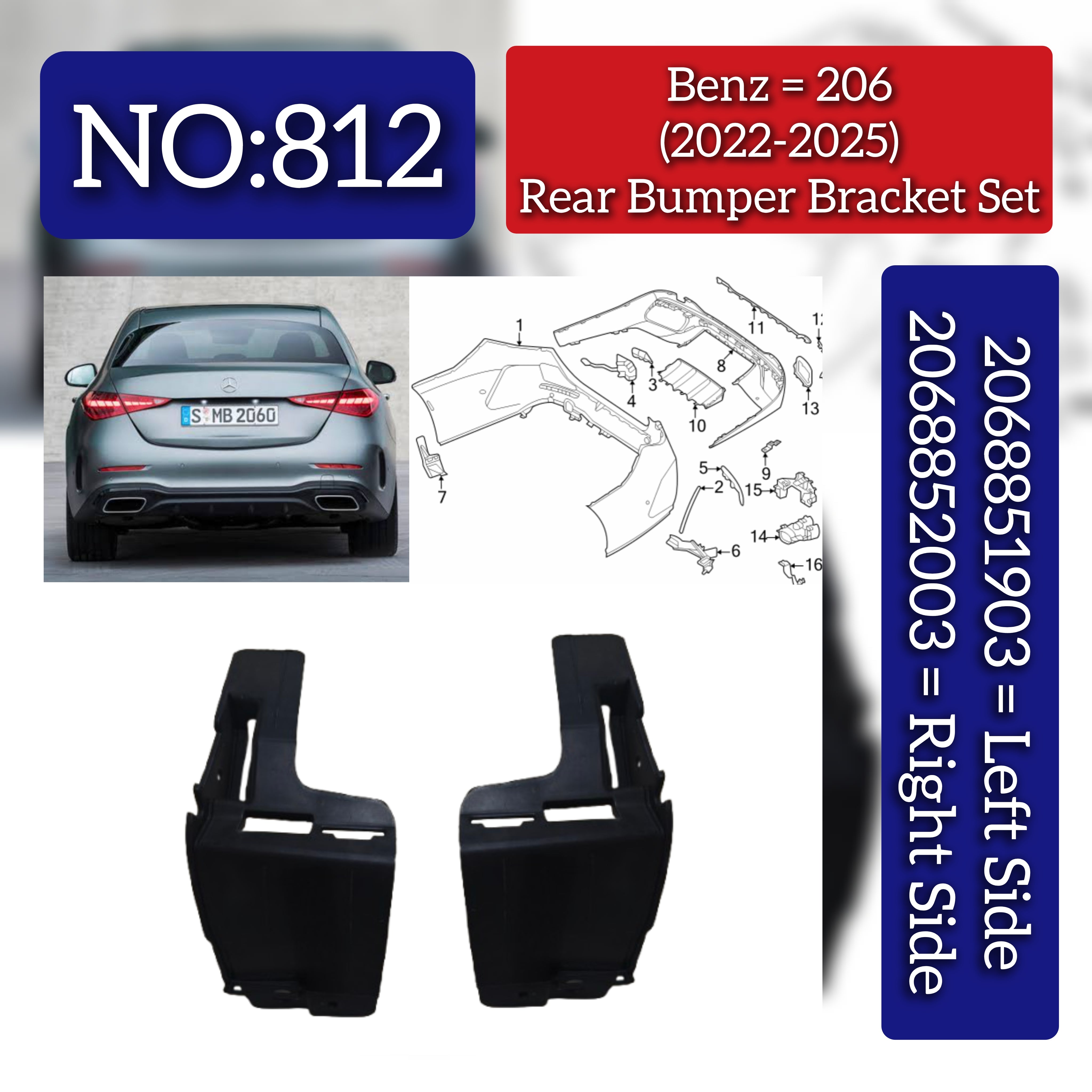 Rear Bumper Bracket Left 2068851903 & Right 2068852003 Compatible With Mercedes-Benz C-CLASS W206 (2022-2025) Tag No.812