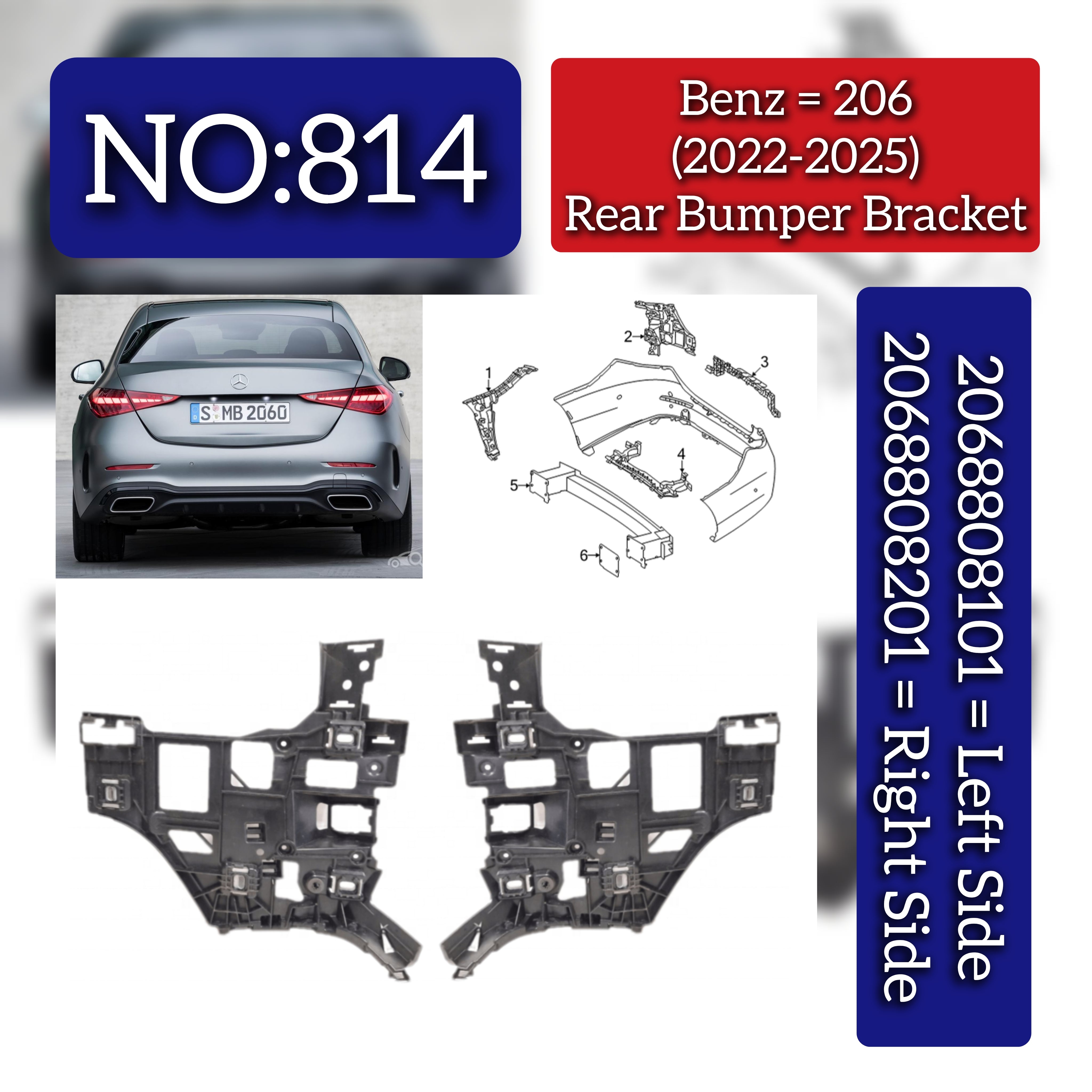 Rear Bumper Bracket Left 2068808101 & Right 2068808201 Compatible With Mercedes Benz  (W206) C-Class (2022-2025) Tag No.814